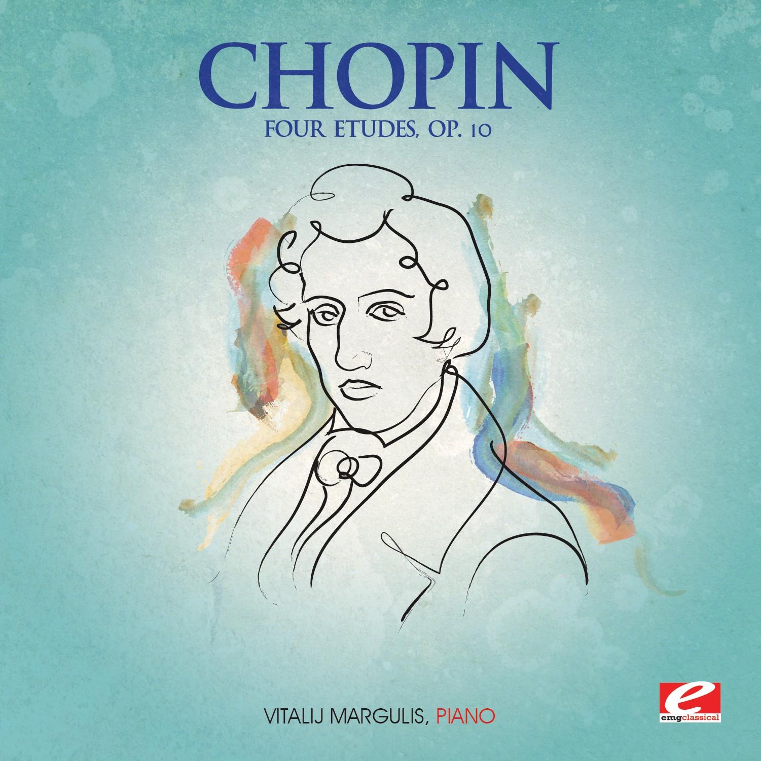 Chopin: Four Etudes, Op. 10 (Digitally Remastered)