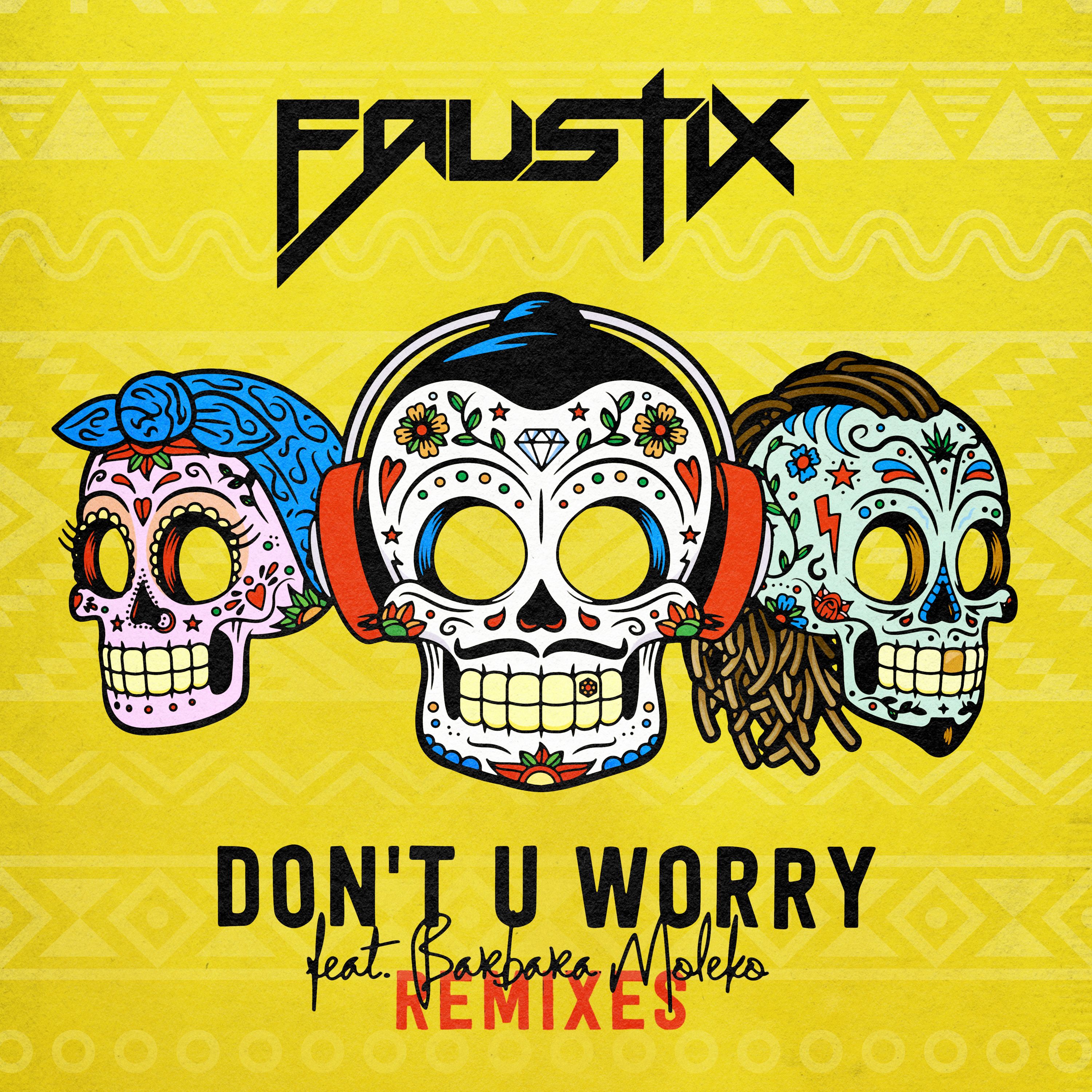 Don't U Worry (Remixes)