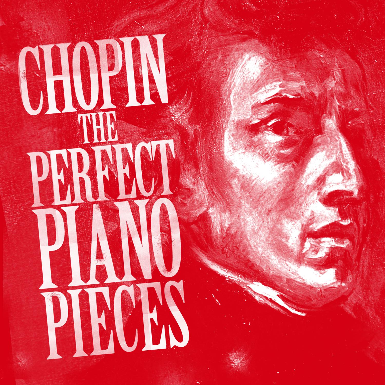 Chopin: The Perfect Piano Pieces