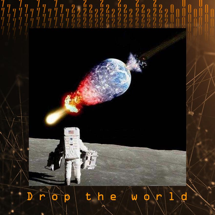 Drop the world