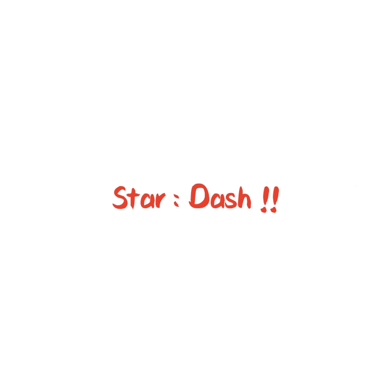 Start Dash!!