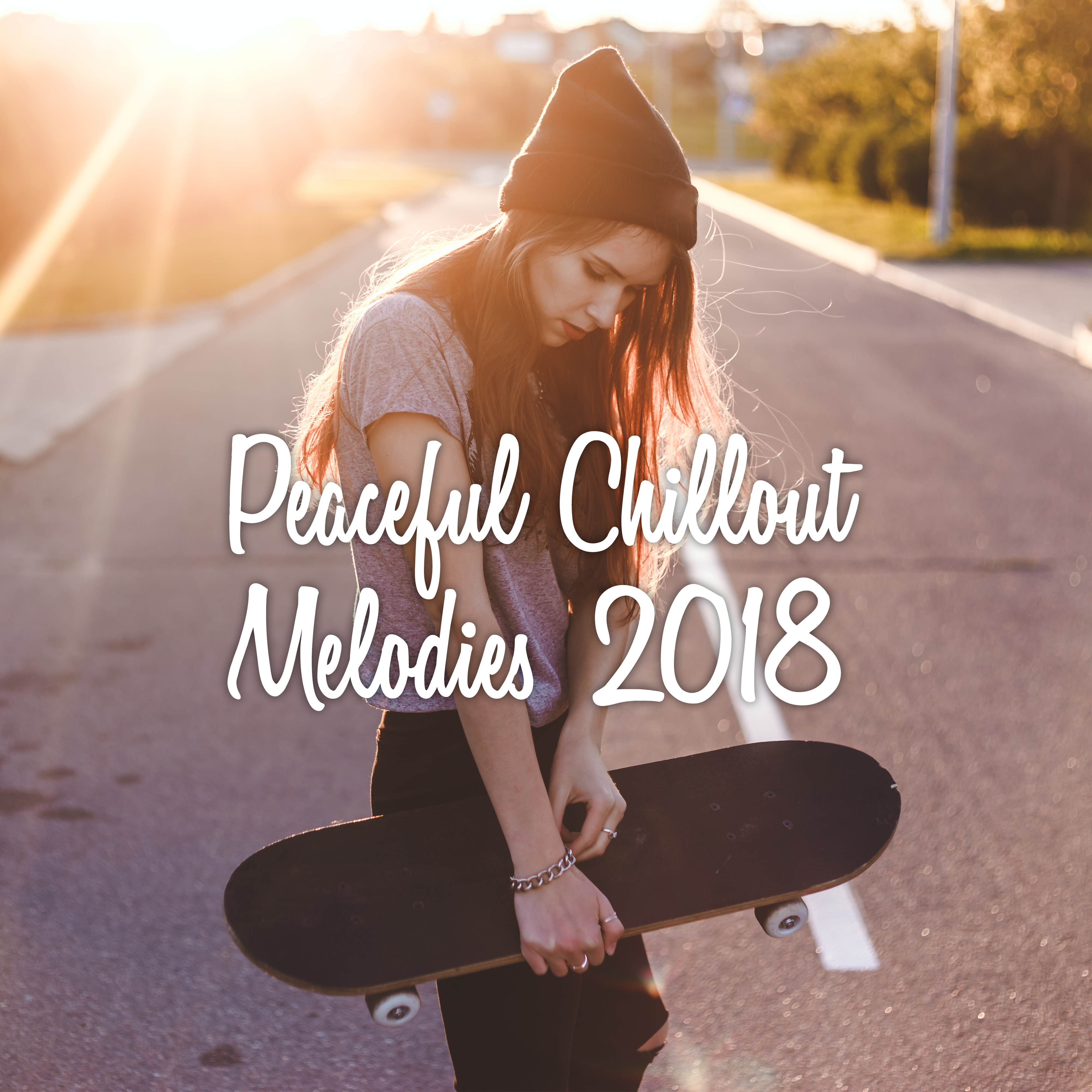 Peaceful Chillout Melodies 2018