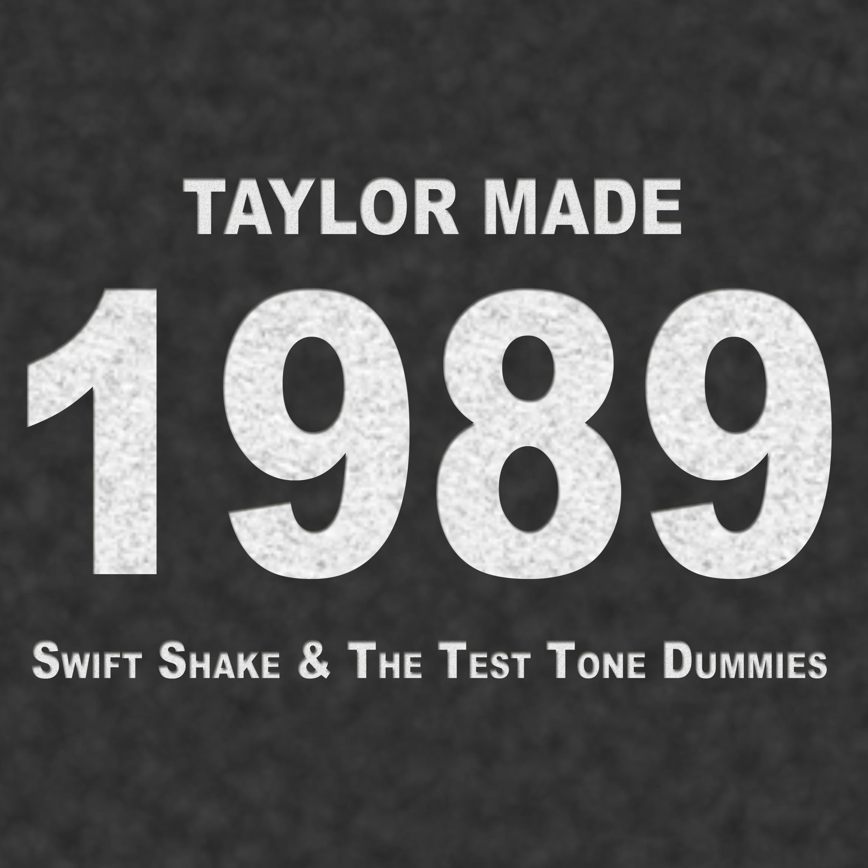 Taylor Made 1989 (Track 3 White Noise Mix)