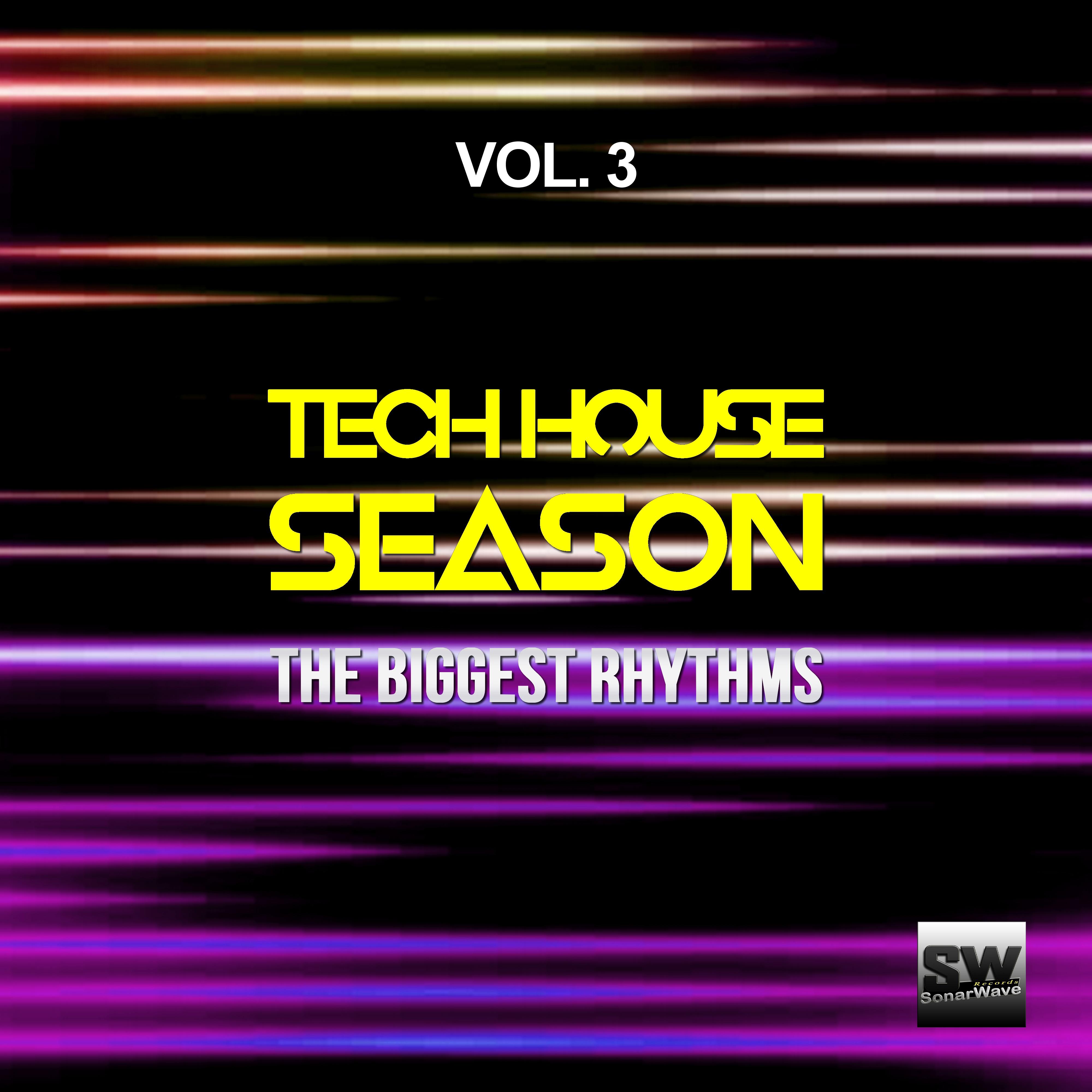 Tech House Season, Vol. 3 (The Biggest Rhythms)