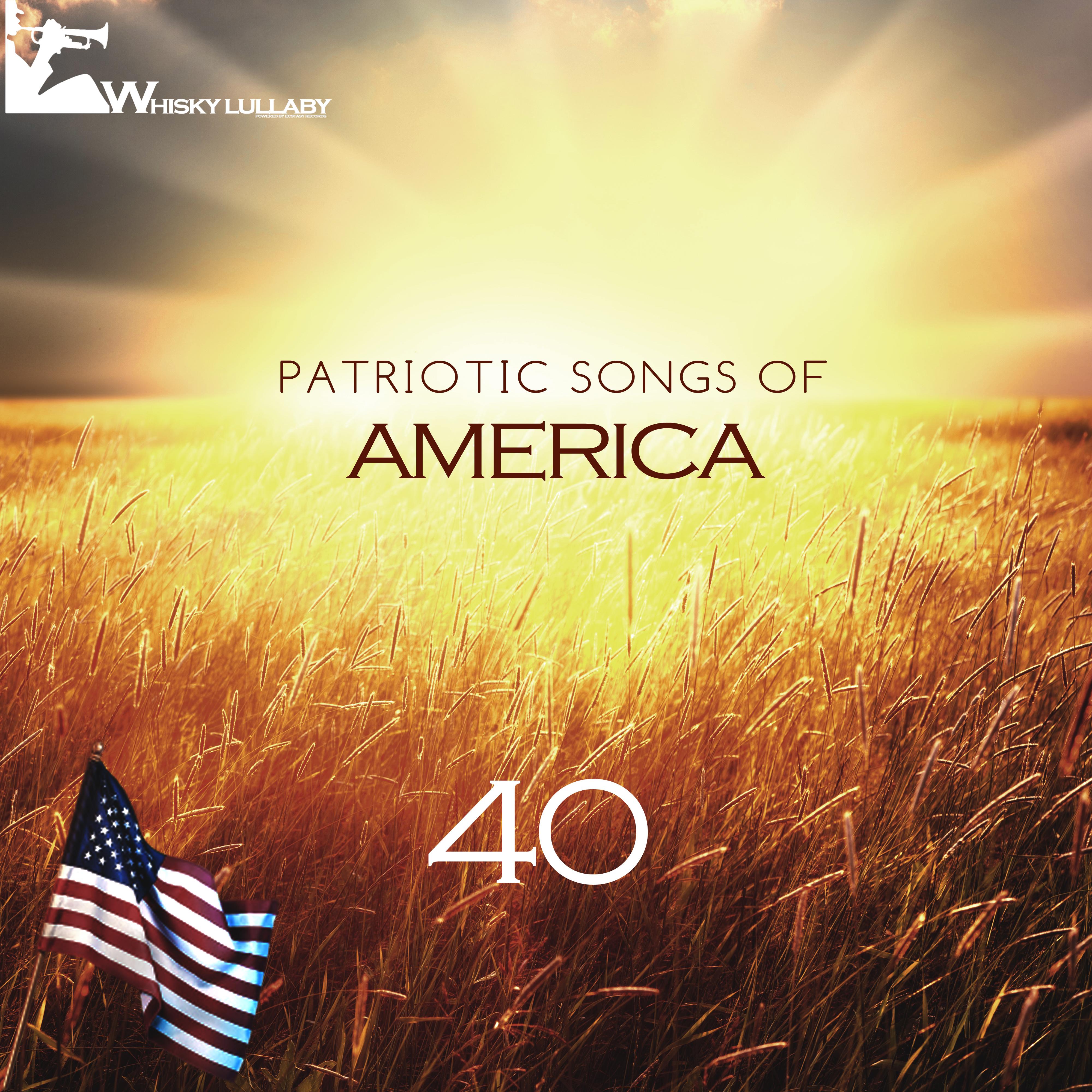 40 Patriotic Songs of America