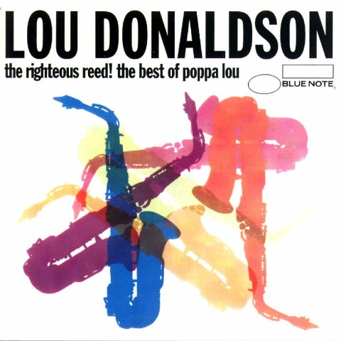 The Righteous Reed! The Best Of Poppa Lou