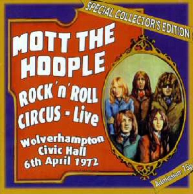 Rock 'n' Roll Circus: Live Wolverhampton Civic Hall, 6th April 1972