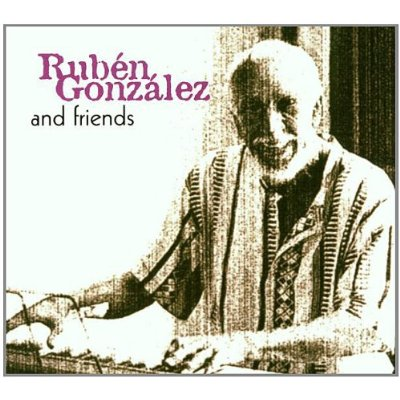 Rubén González & Friends