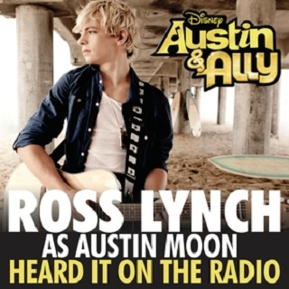 Heard It On The Radio (From "Austin & Ally") 