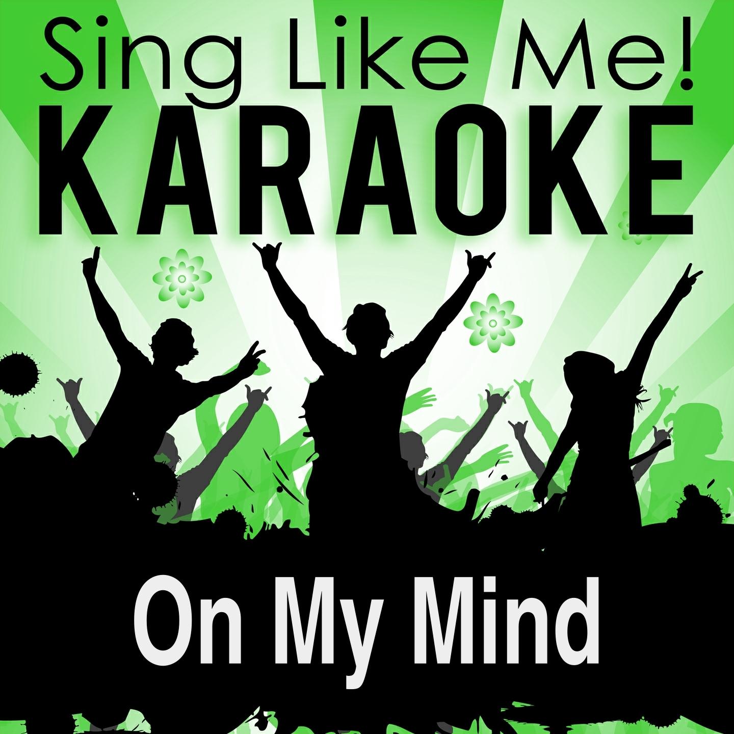 On My Mind (Karaoke Version)