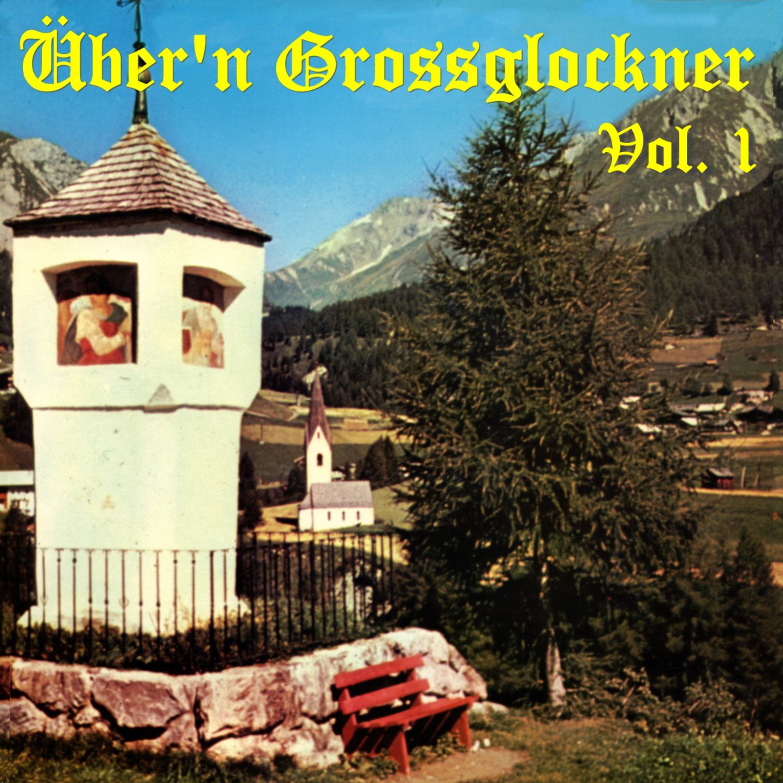 Über'n Grossglockner, Vol. 1