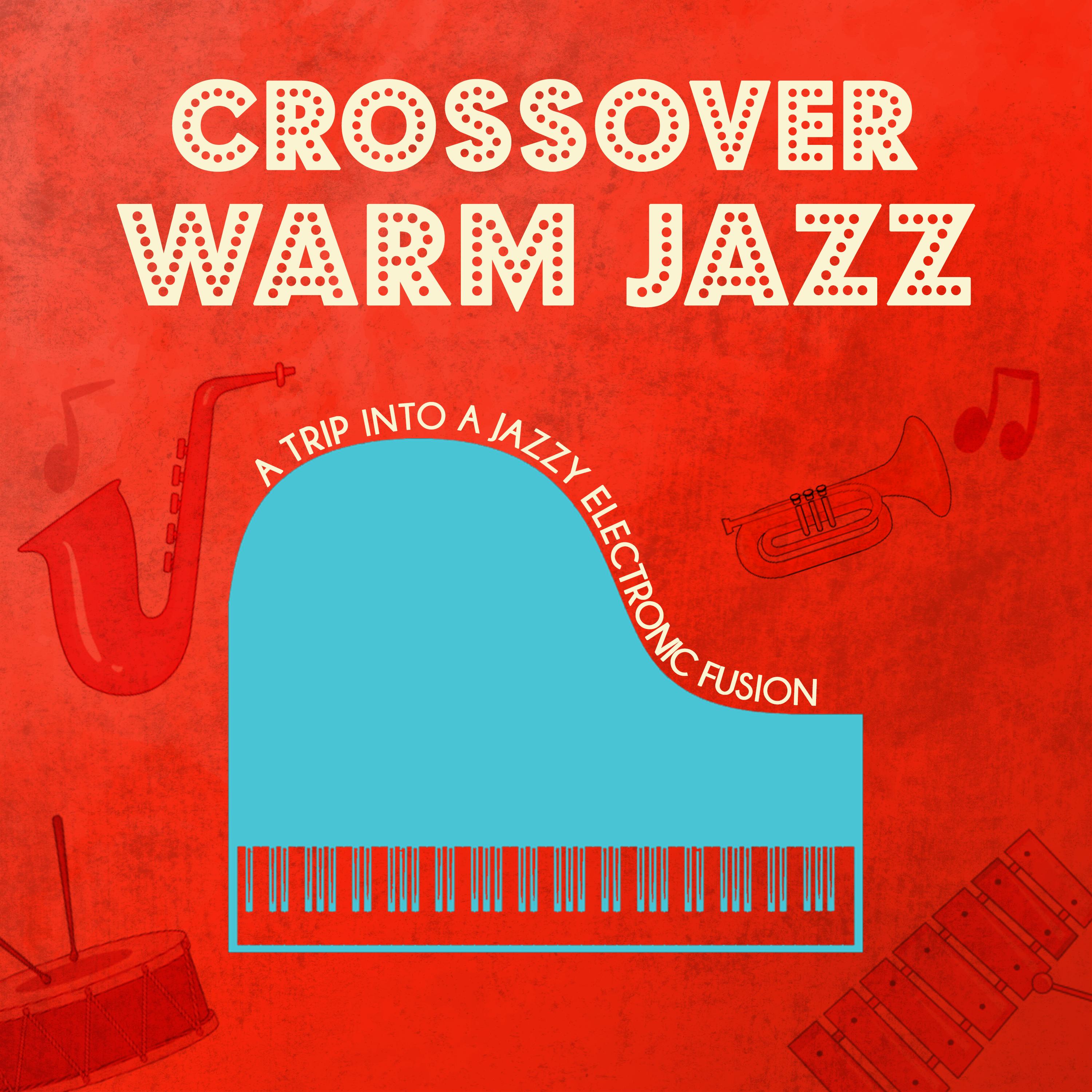 Crossover Warm Jazz