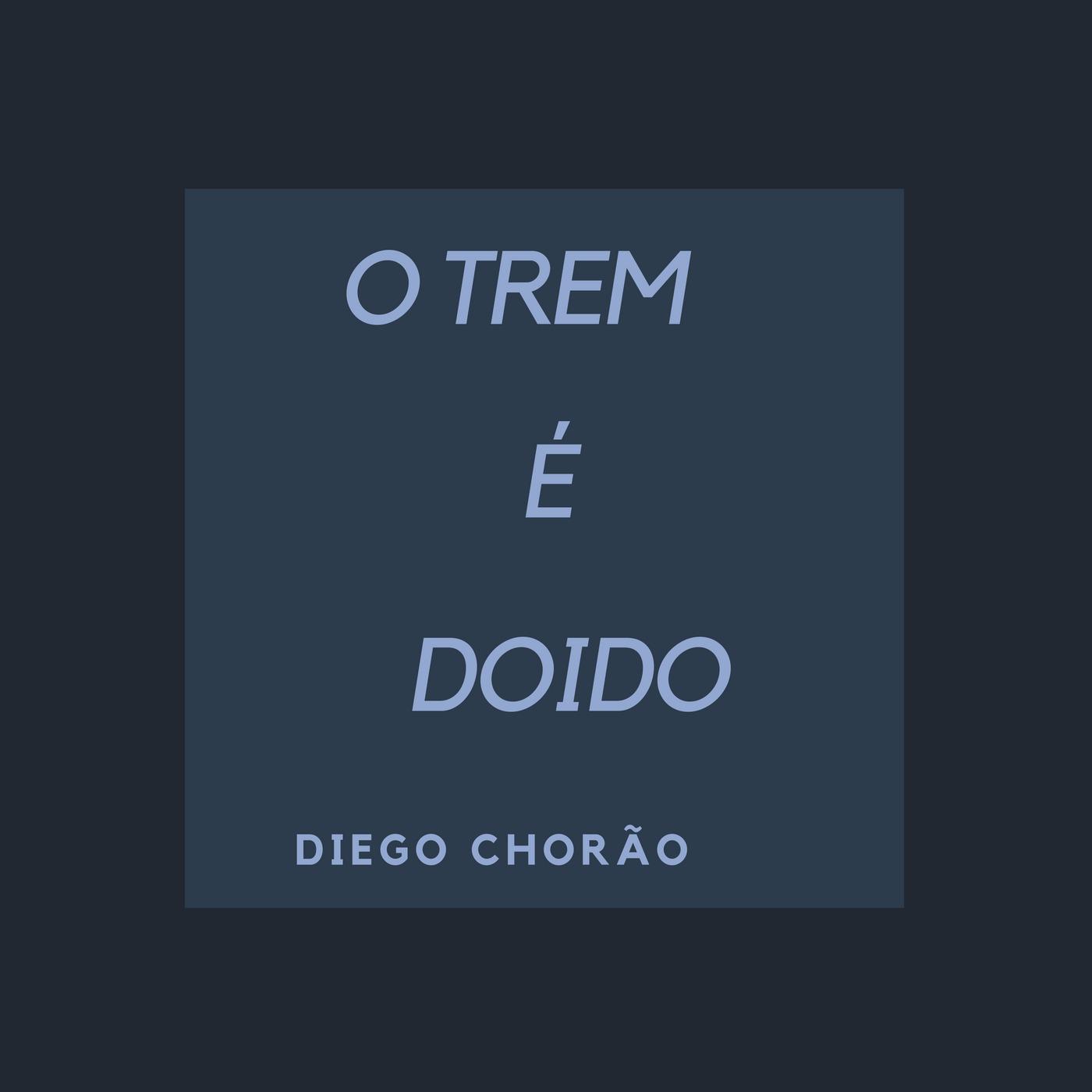 O Trem É Doido