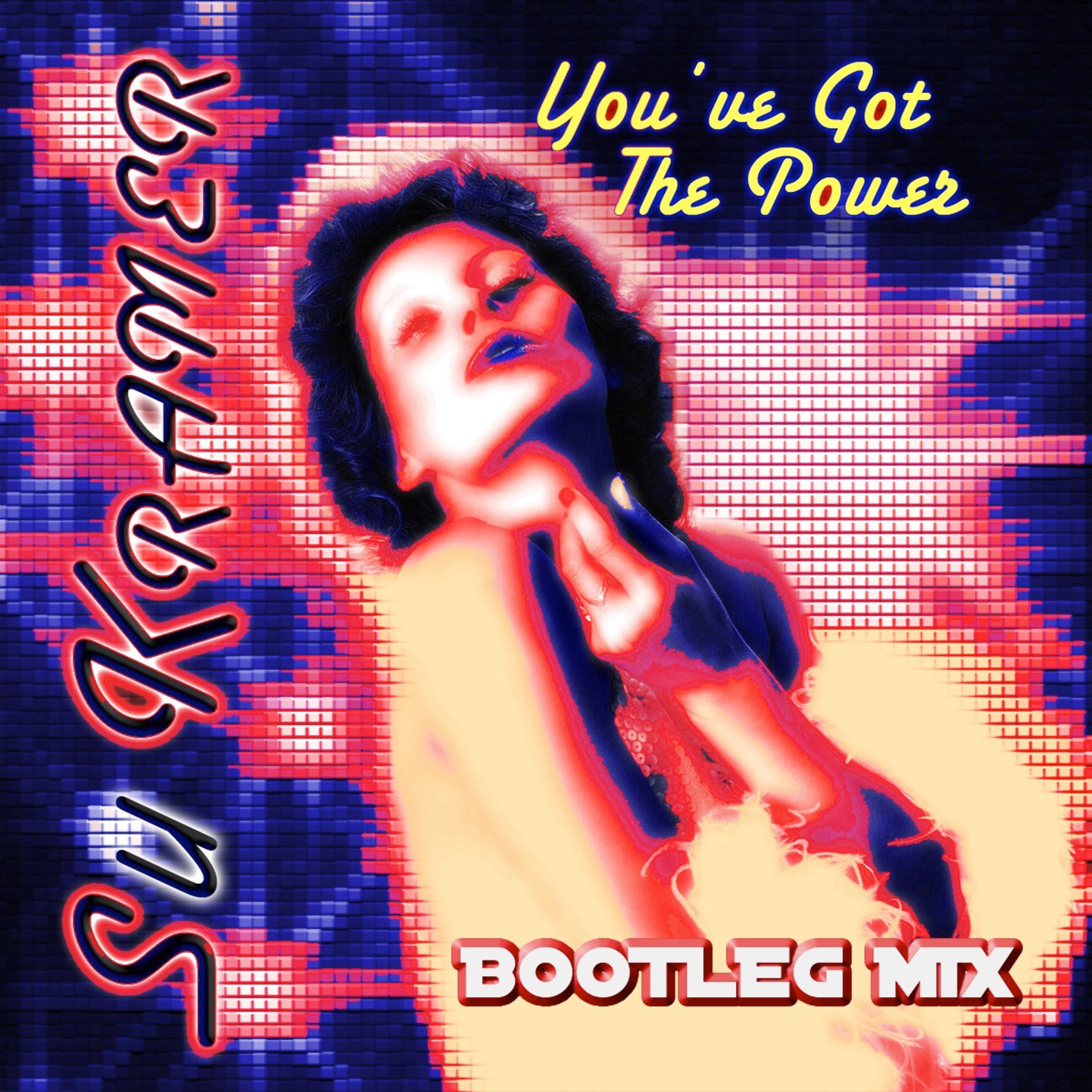 You've Got the Power (Bootleg Mix)