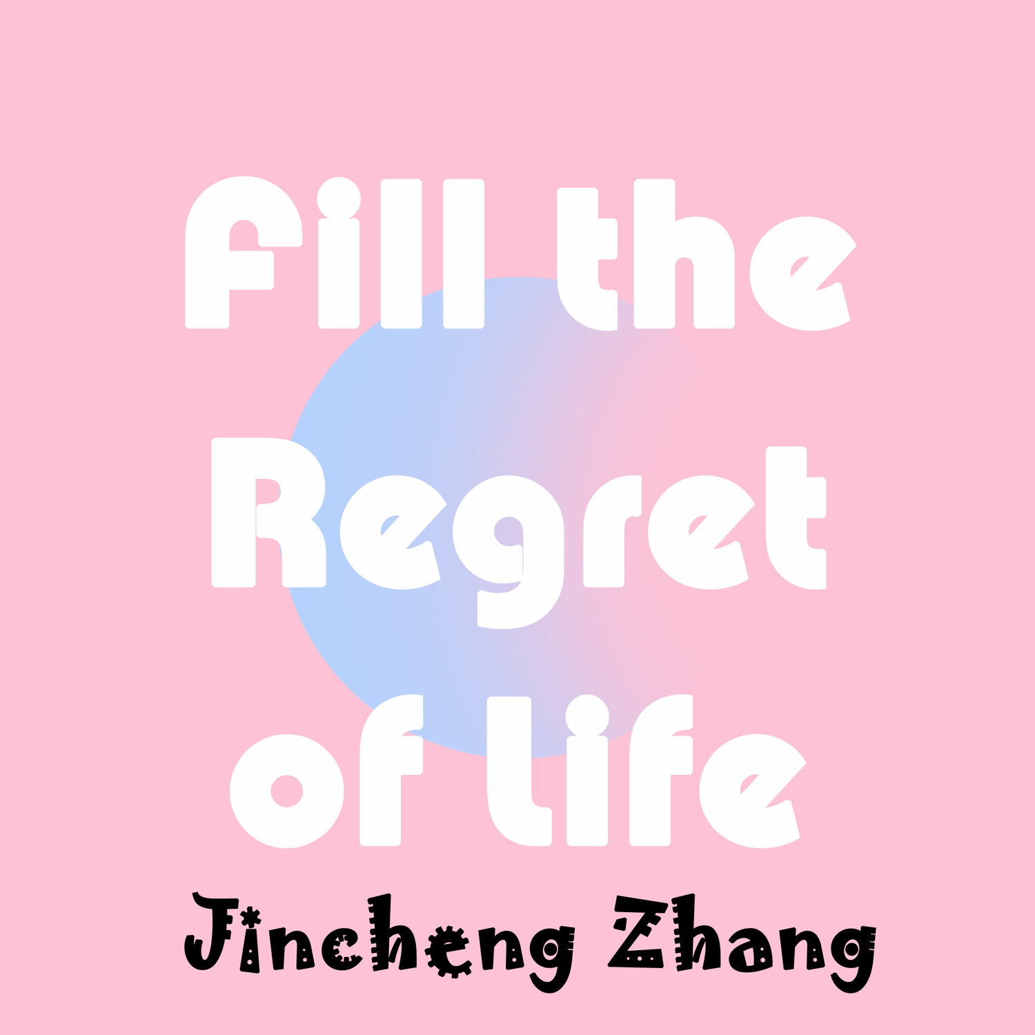 Fill the Regret of Life