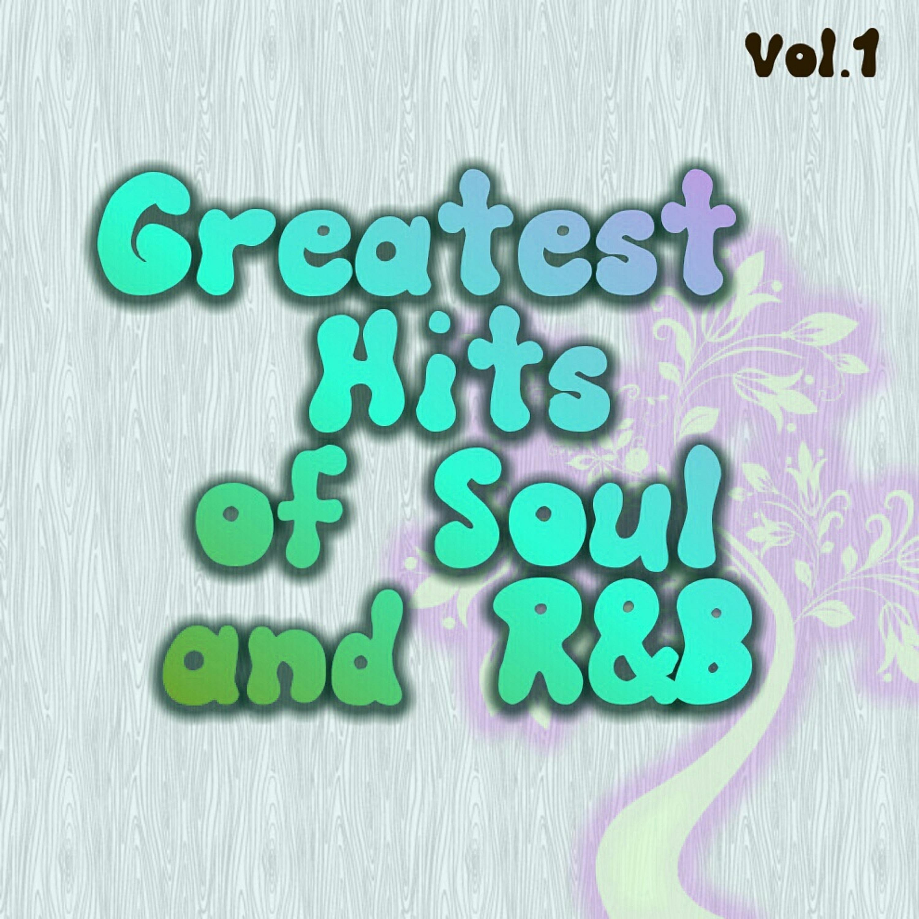 Greatest Hits of Soul and R&B Vol. 1