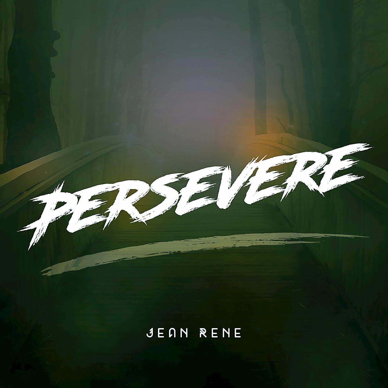 Persevere