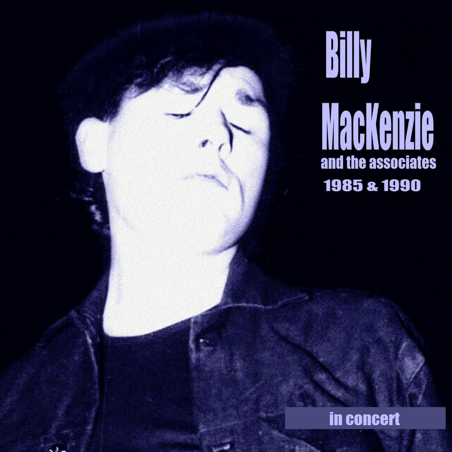 Billy Mackenzie & The Associates in Concert (Live)