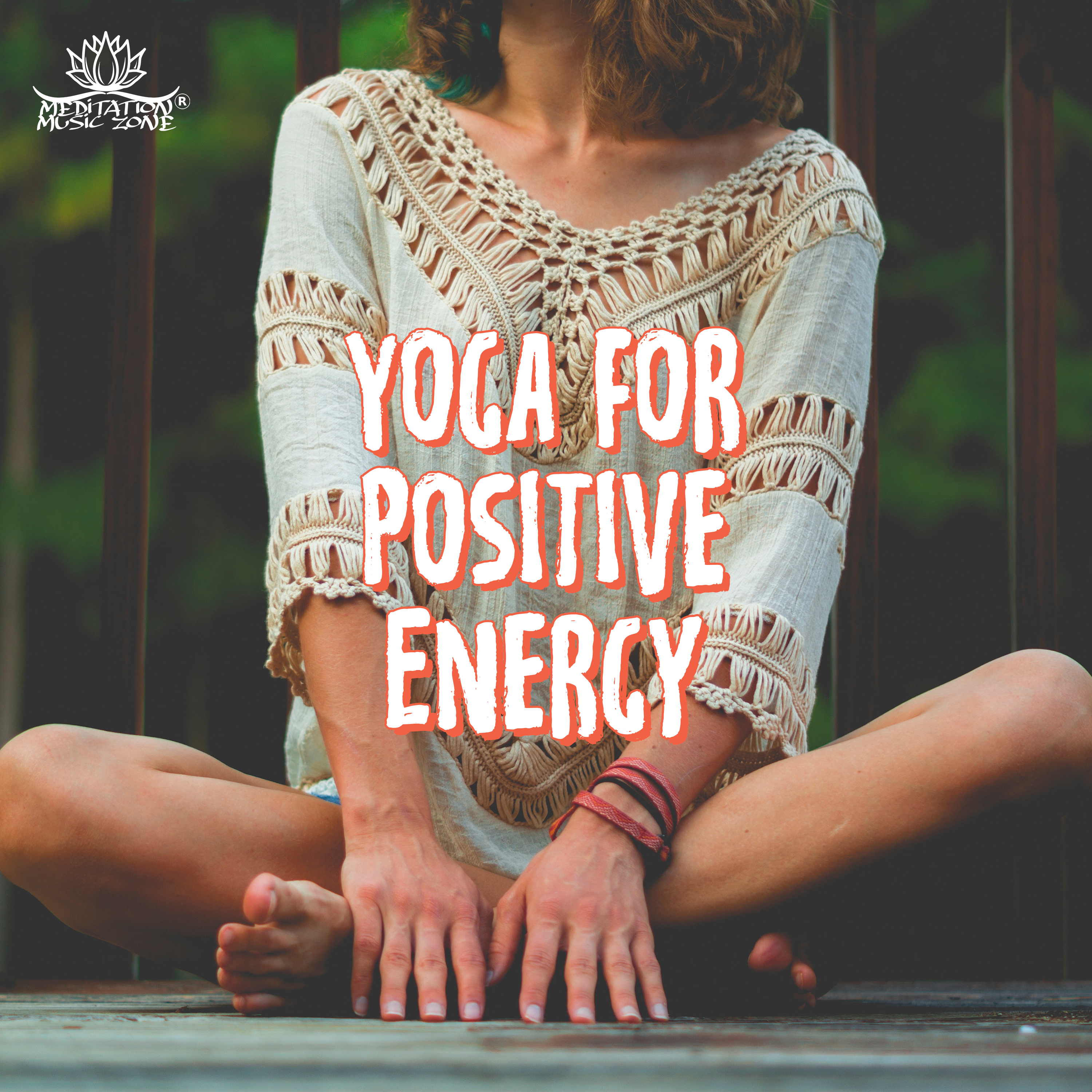 Yoga for Positive Energy – Calming Yoga, Instrumental Music, Fresh Energy, Ambient Yoga