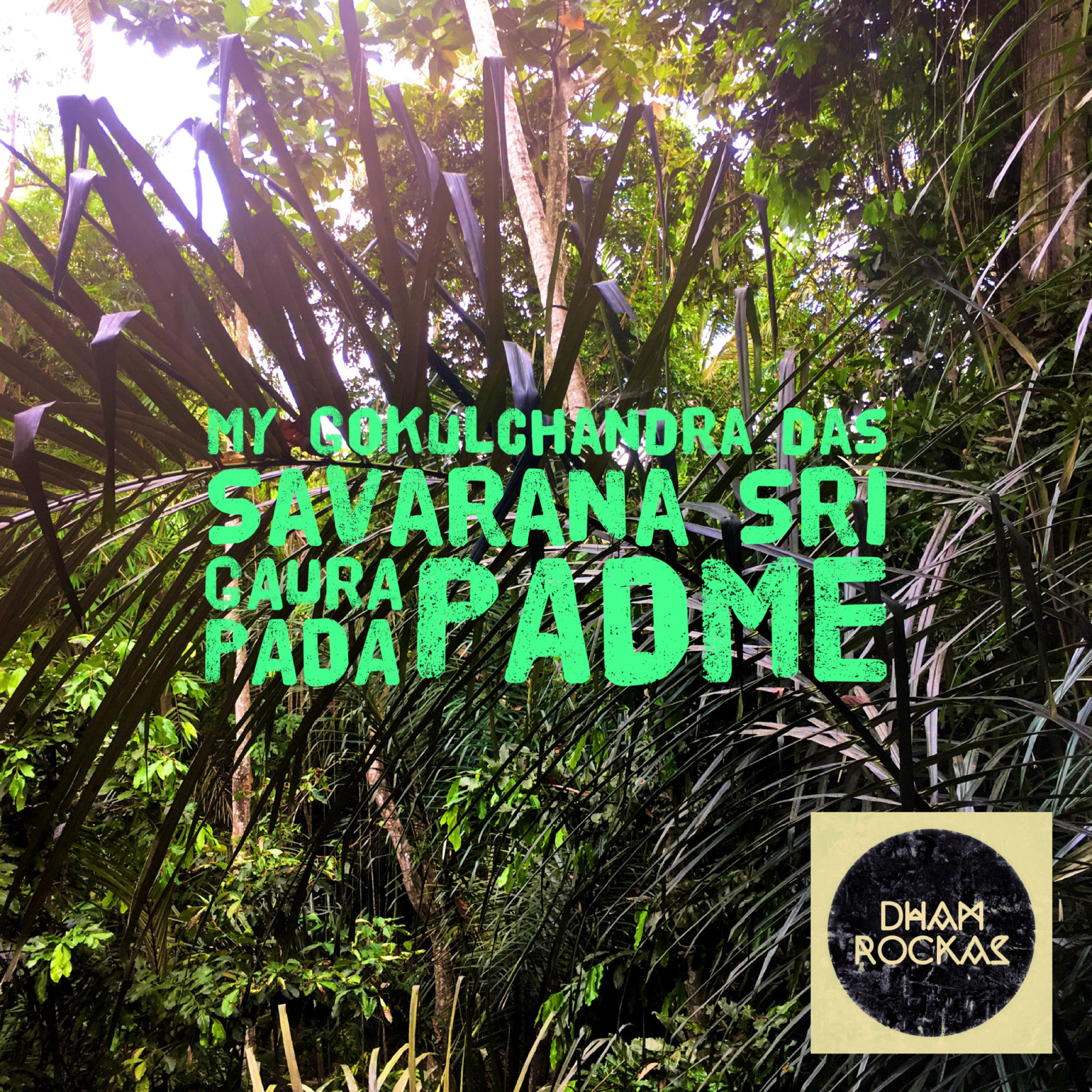 Savarana Sri Gaura Pada Padme