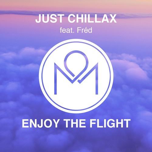 Just Chillax - Enjoy the Flight