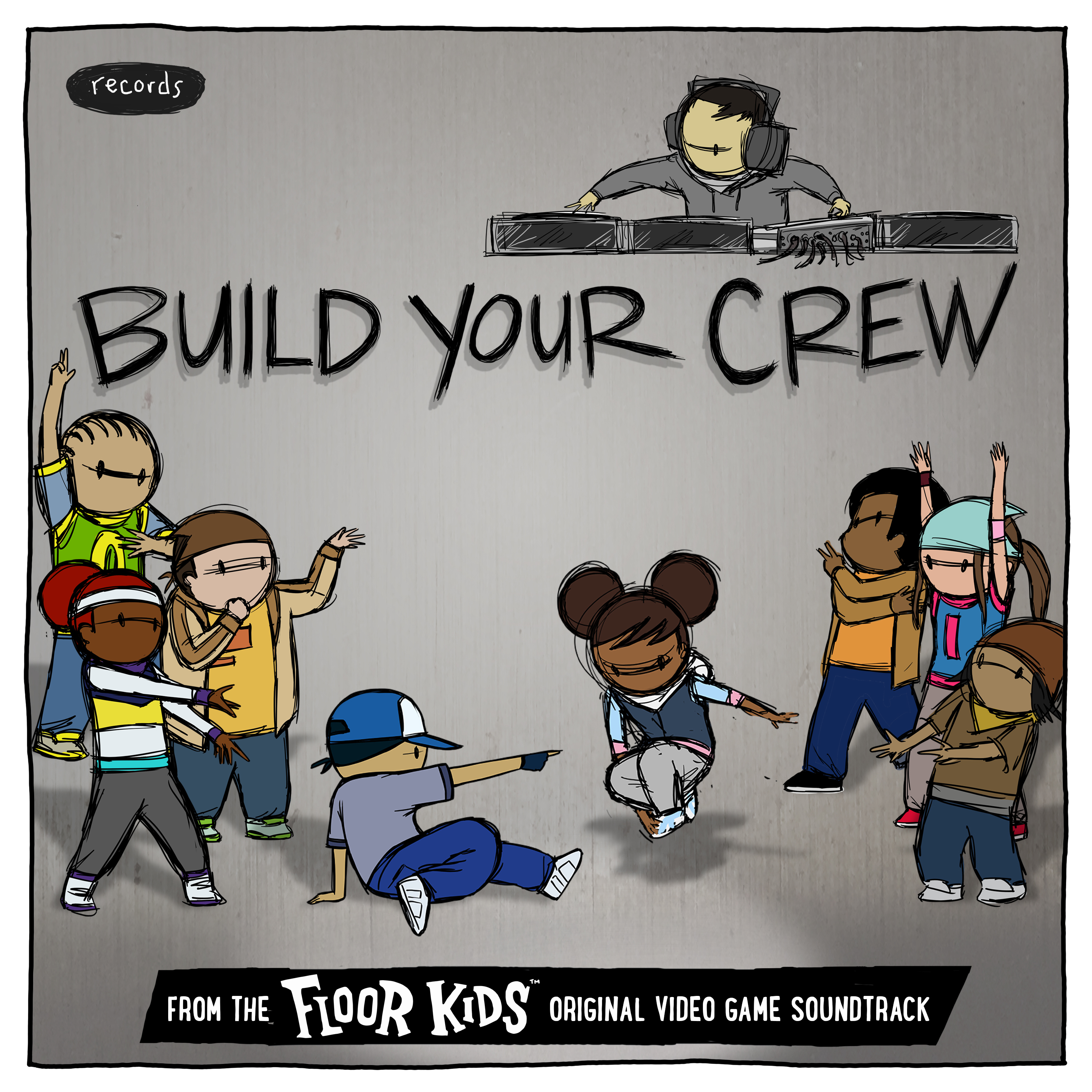 Build Your Crew (From The Floor Kids Original Video Game Soundtrack)