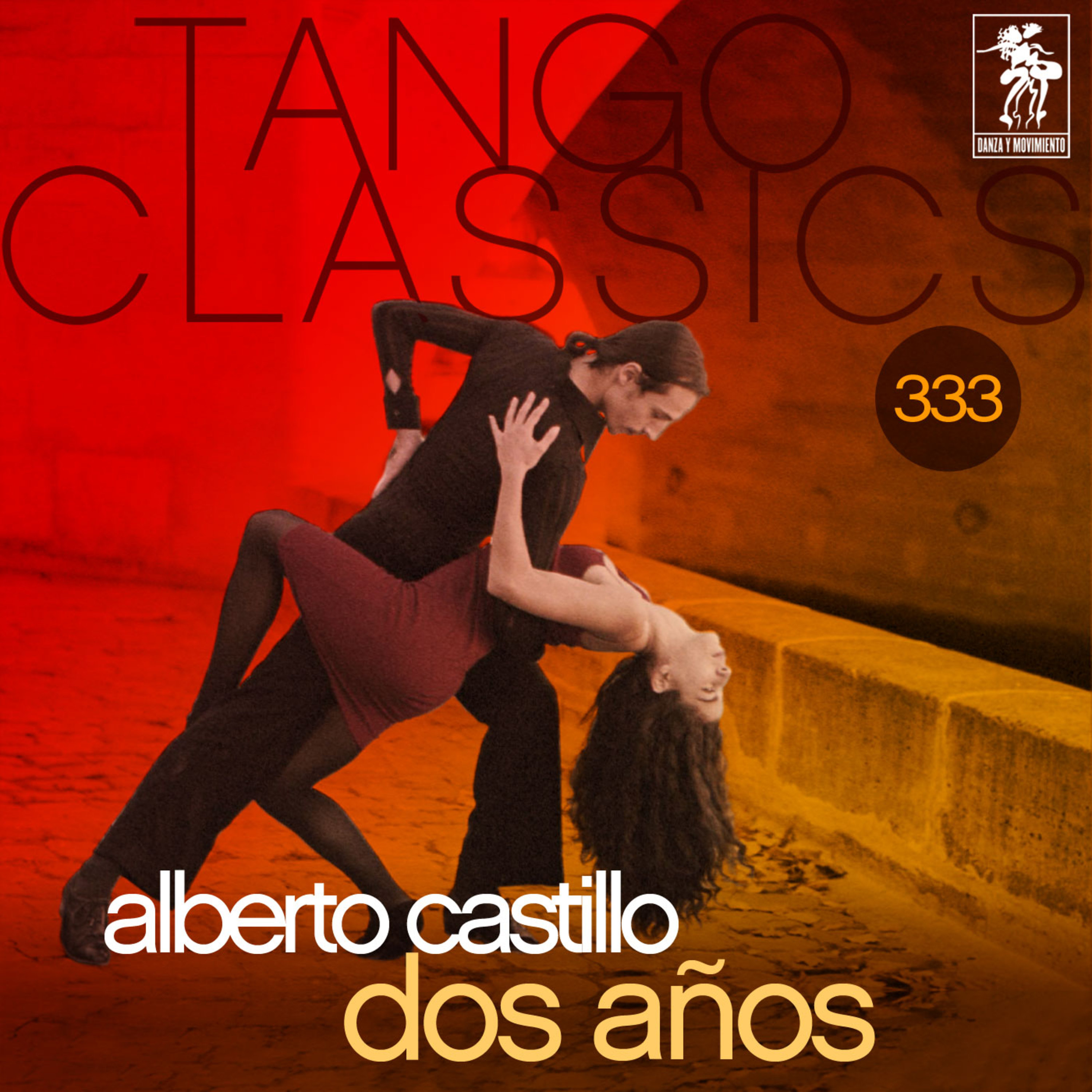 Tango Classics 333: Dos Años