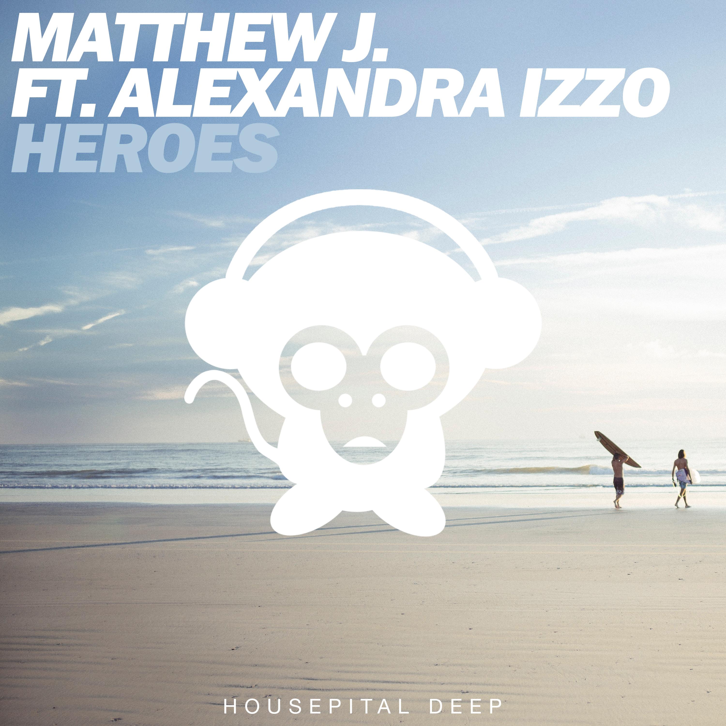 Heroes (Radio Edit) [Feat. Alexandra Izzo]