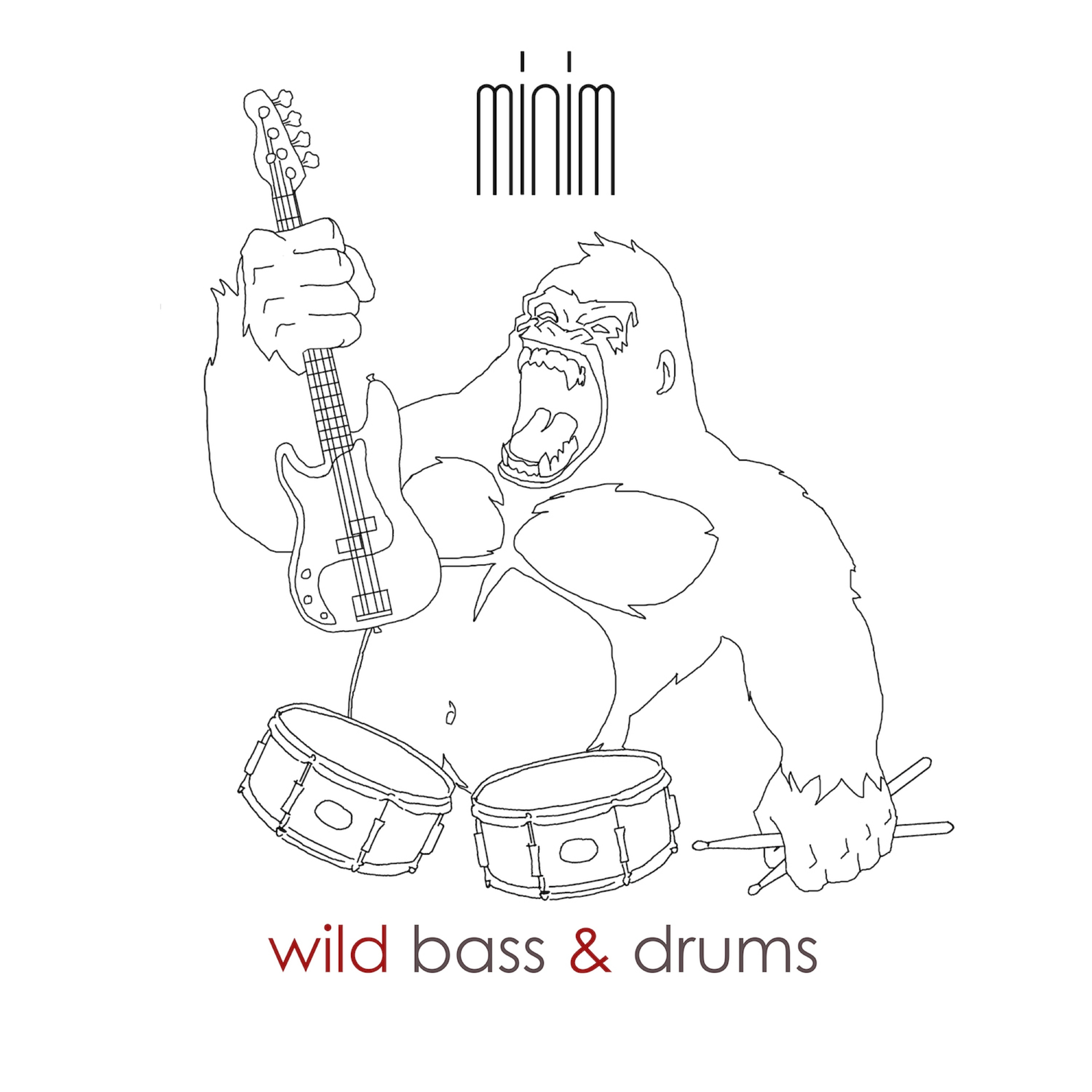 Wild Bass and Drums