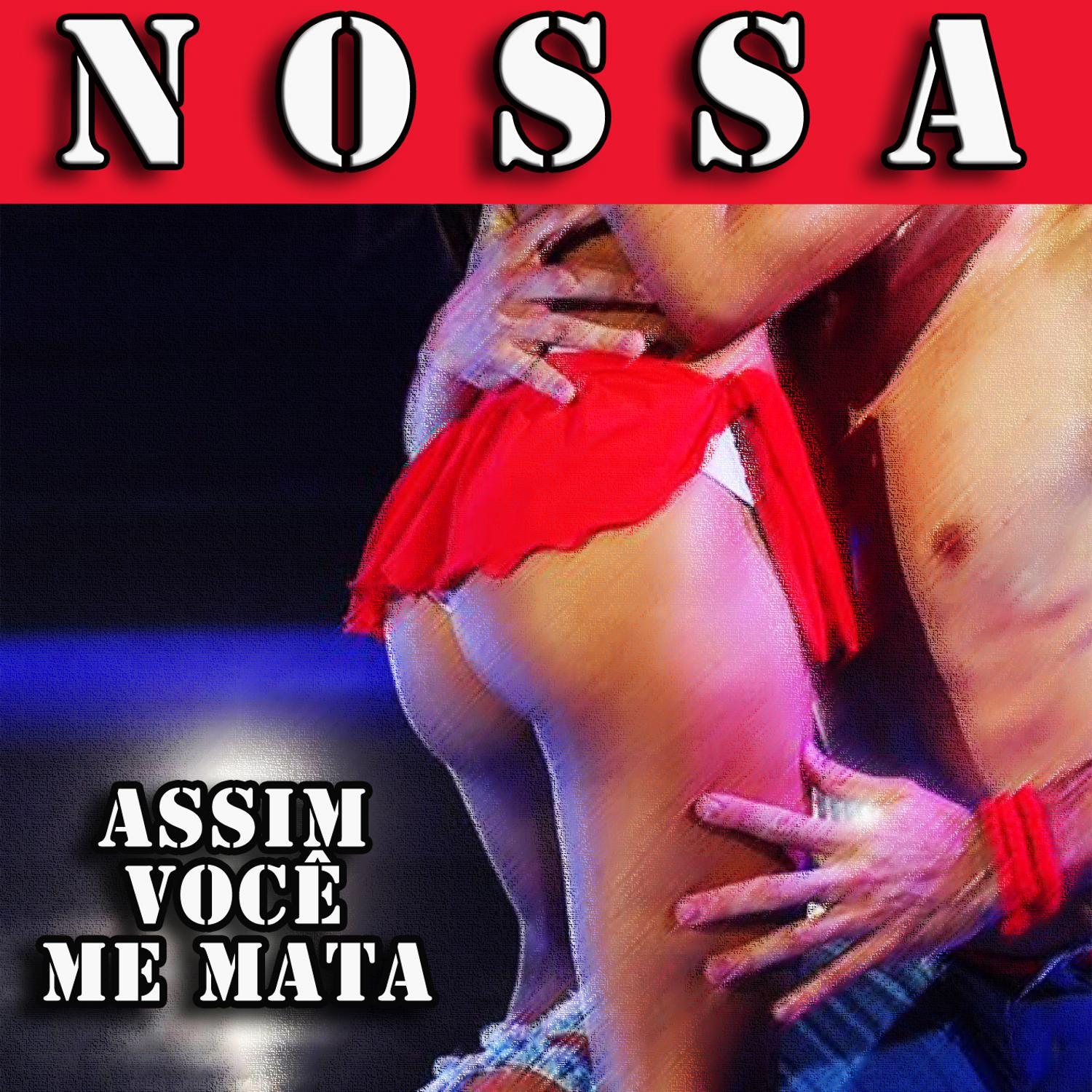 Nossa (Assim Você Me Mata) [Karaoke Version]