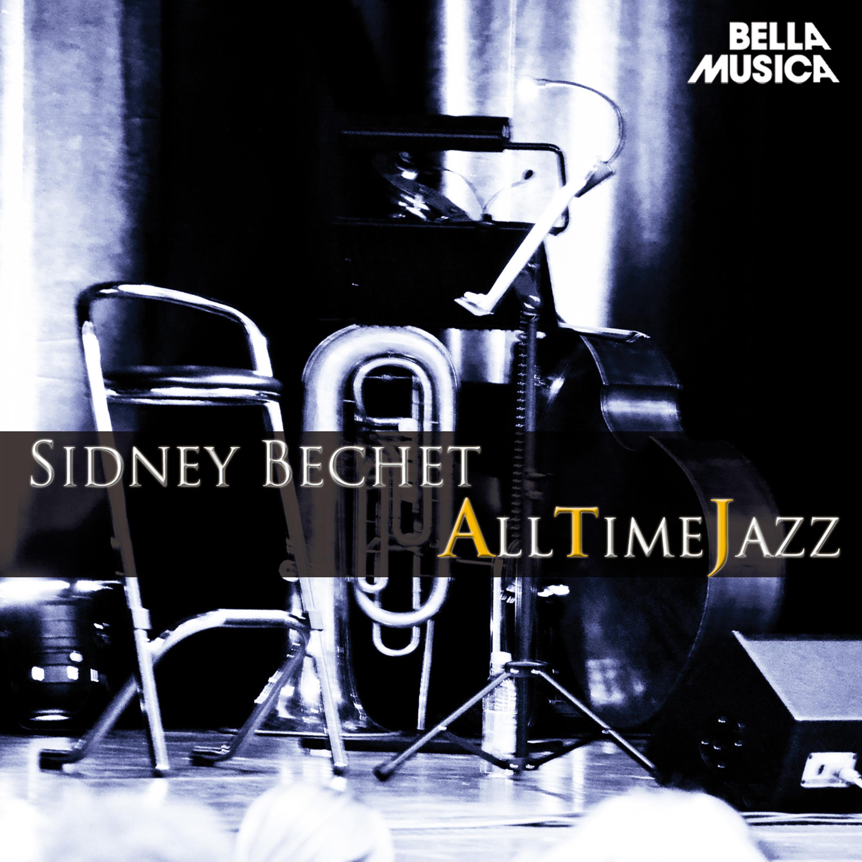 All Time Jazz: Sidney Bechet