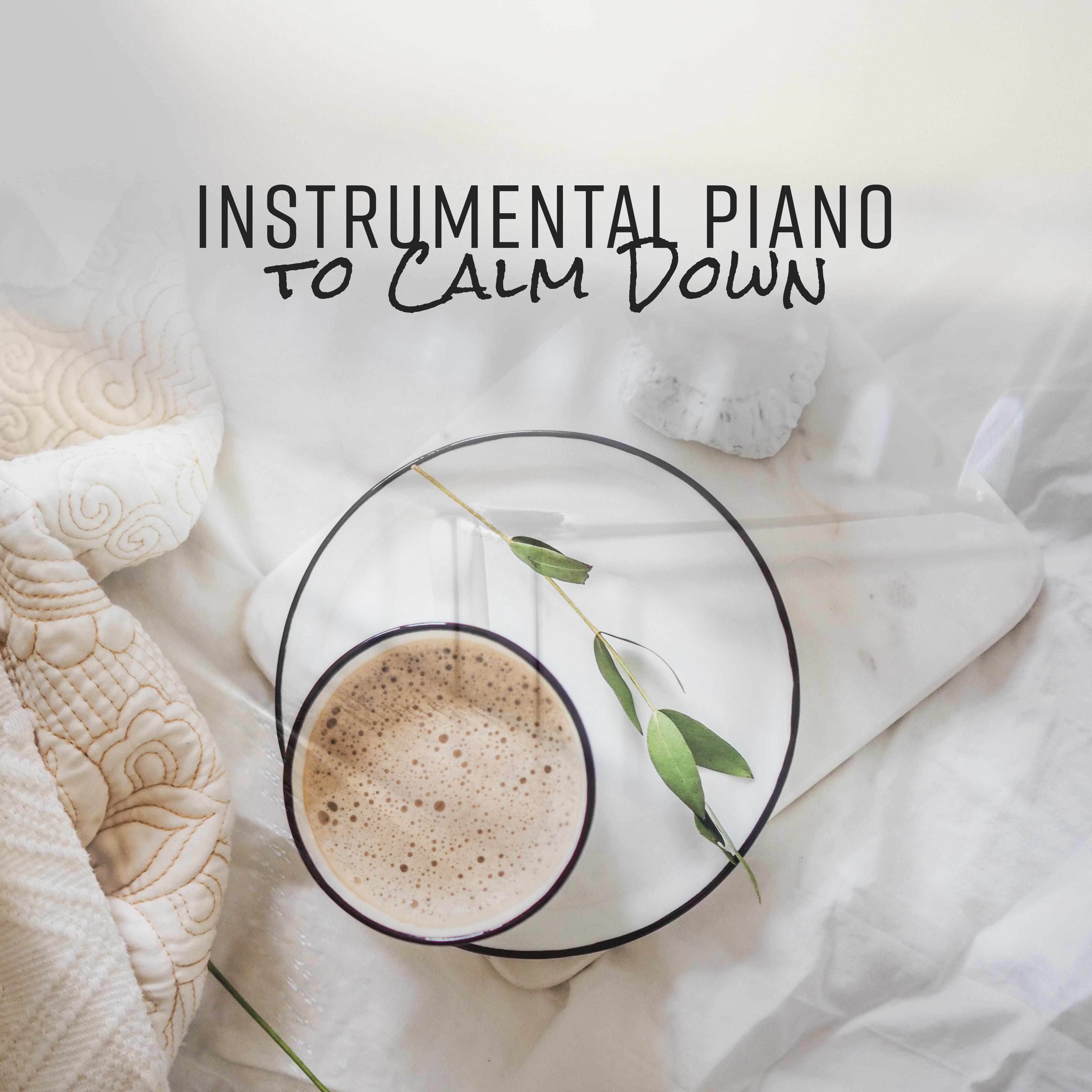 Instrumental Piano to Calm Down