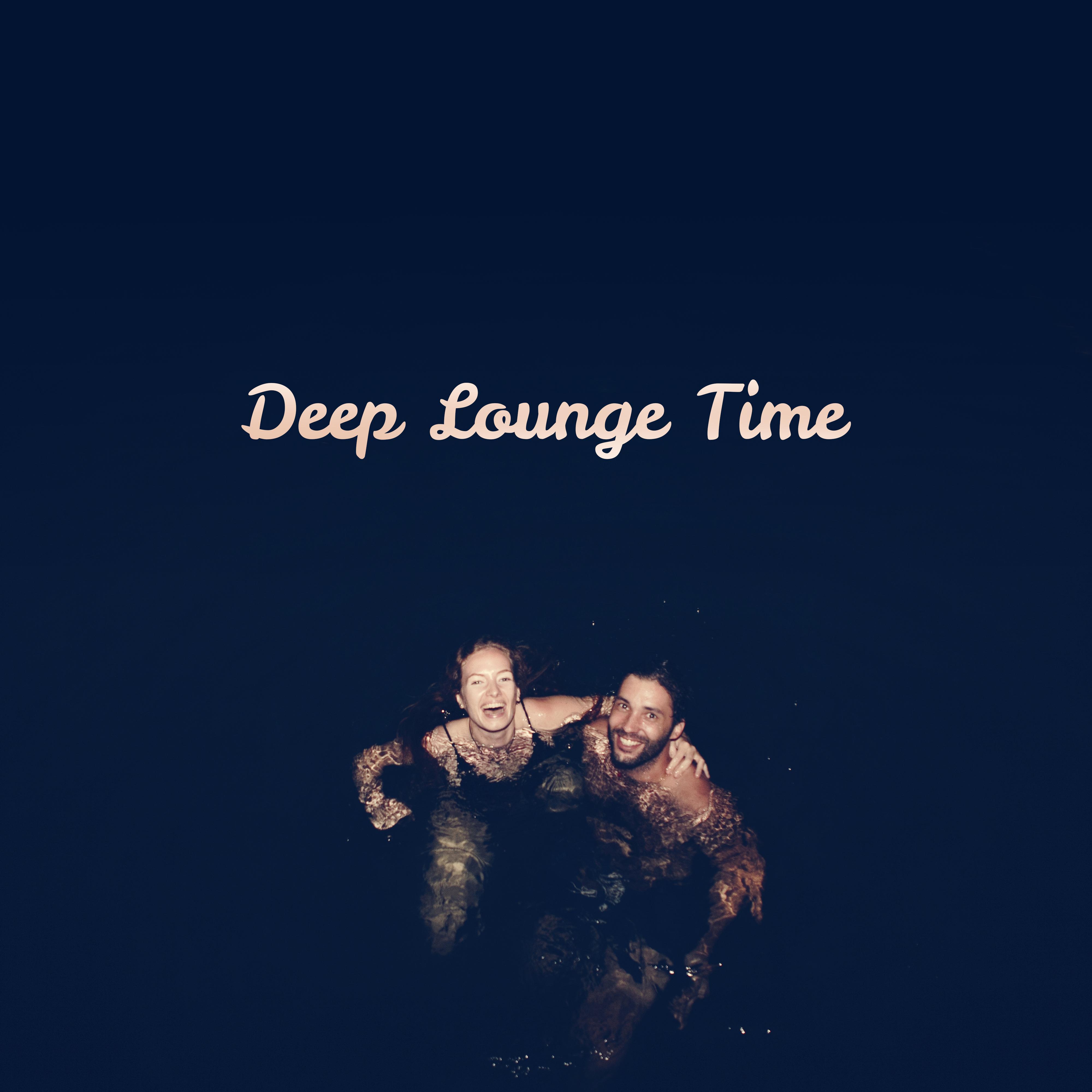 Deep Lounge Time