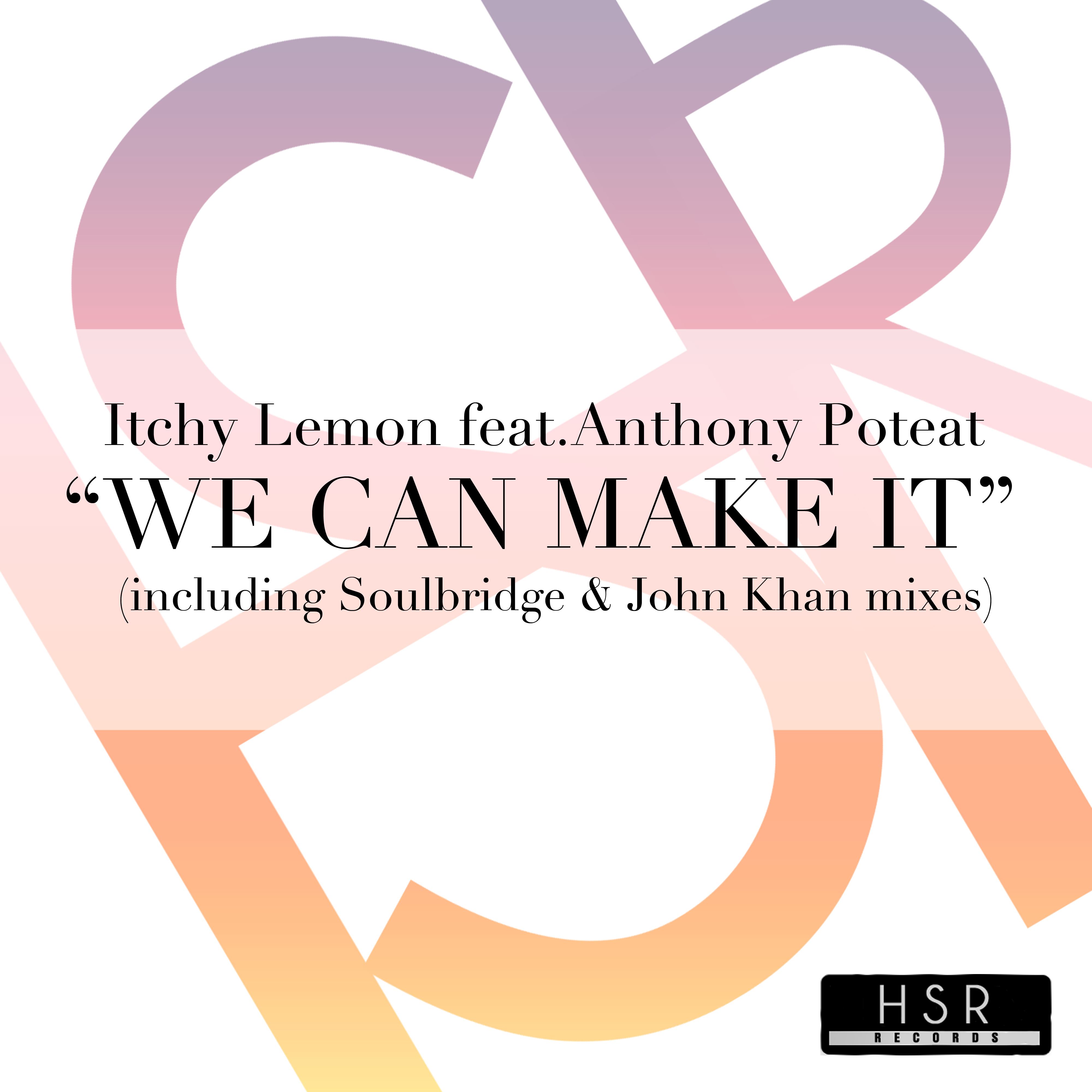 We Can Make It (feat. Anthony Poteat) [John Khan Mix]