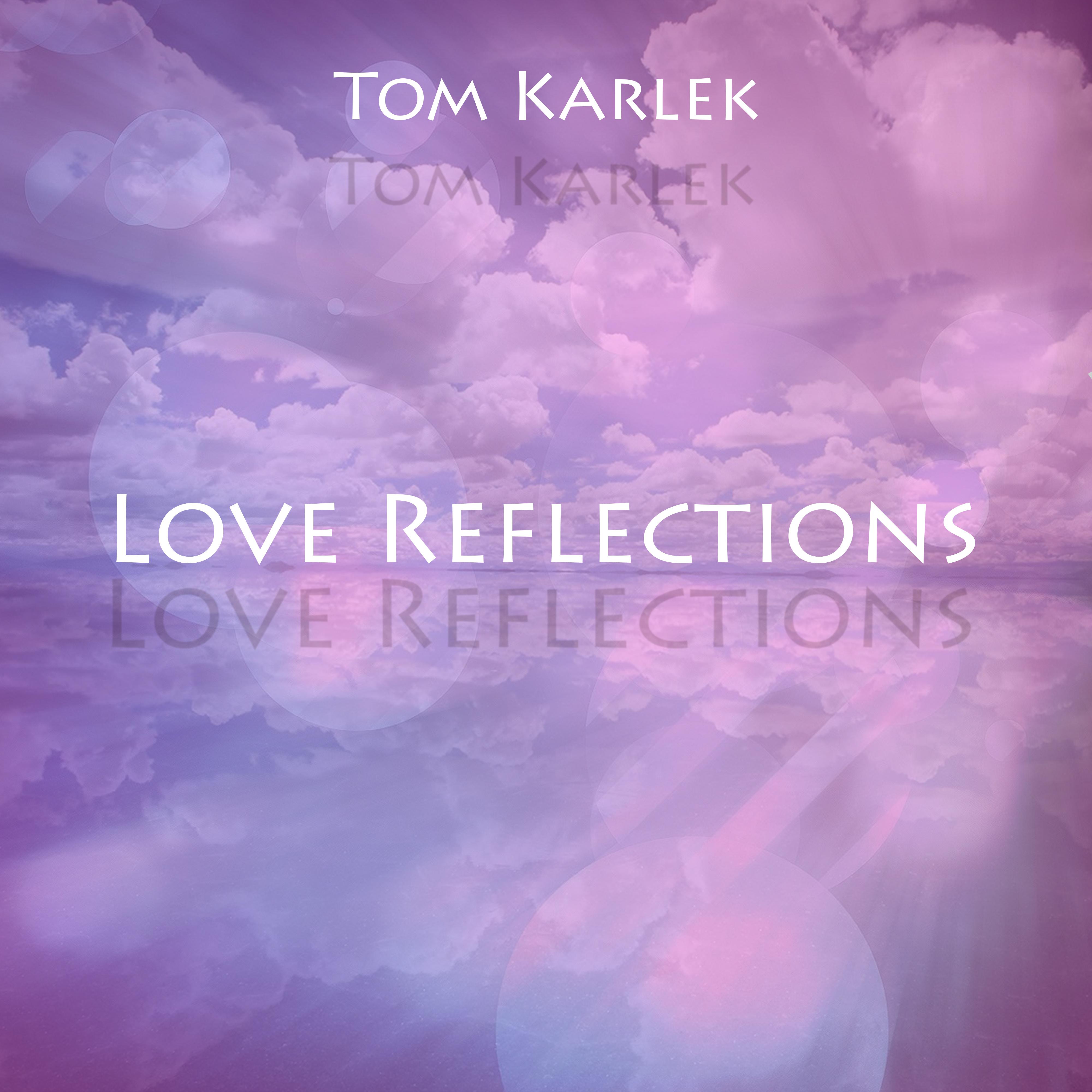 Love Reflections