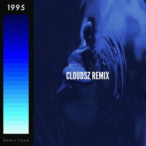 1995 (Cloudsz Remix)