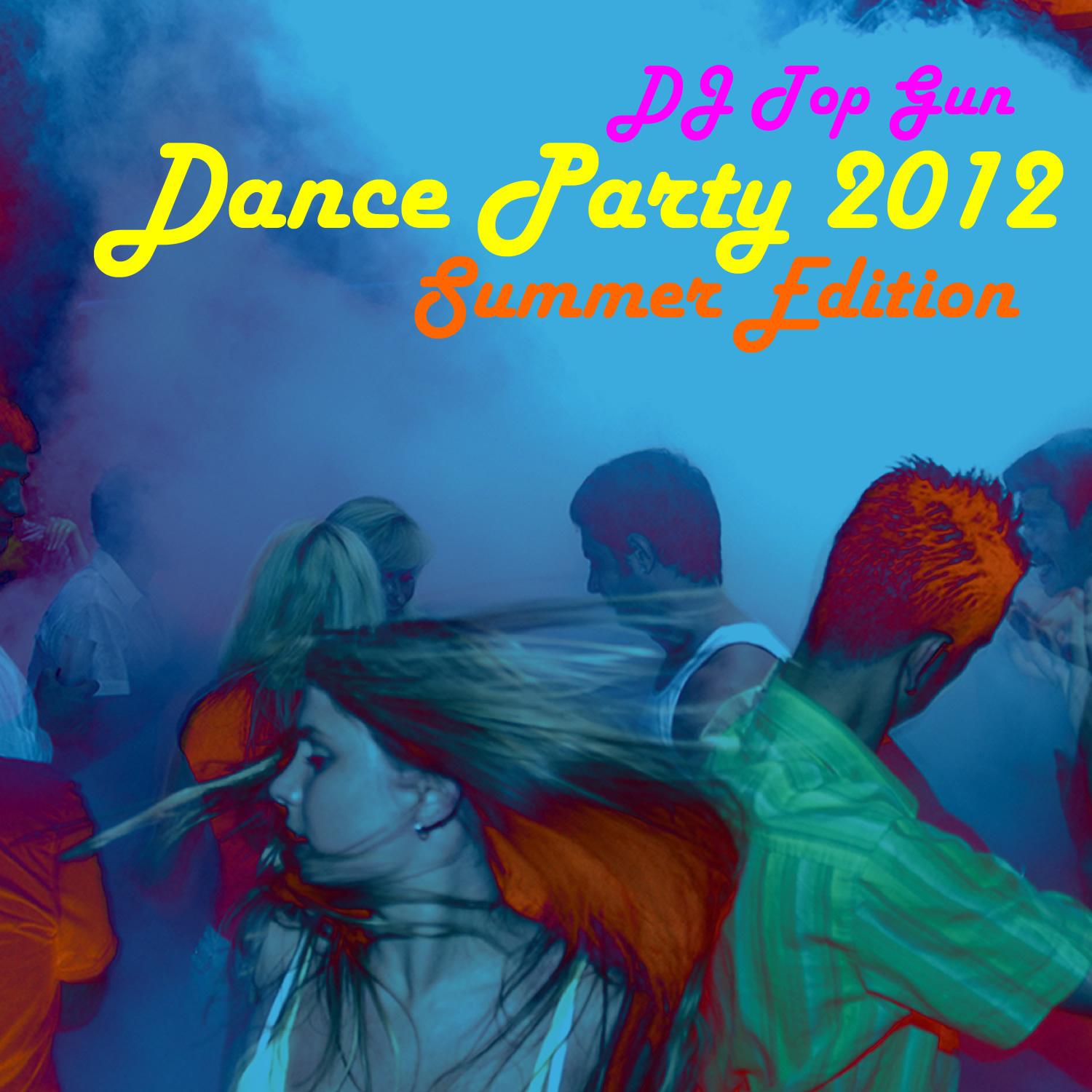 Dance Party 2012: Summer Edition