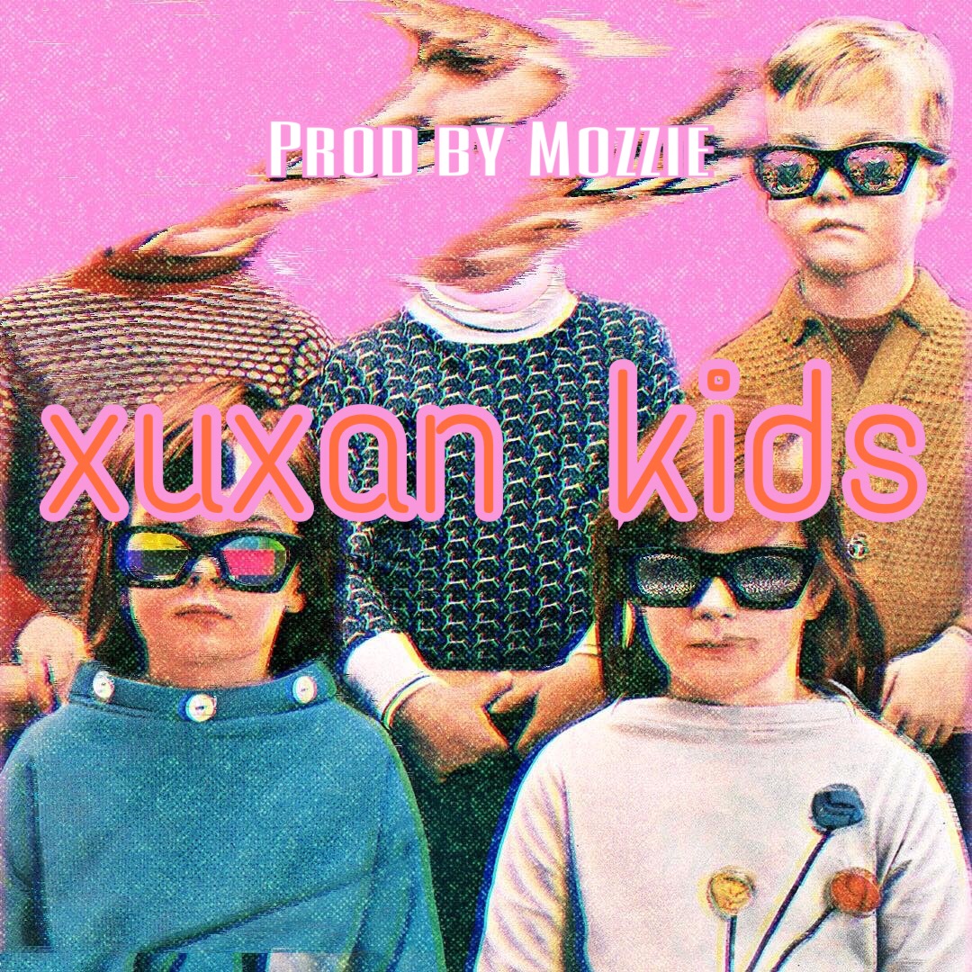 Xuxan Kids-Prod by Mozzie