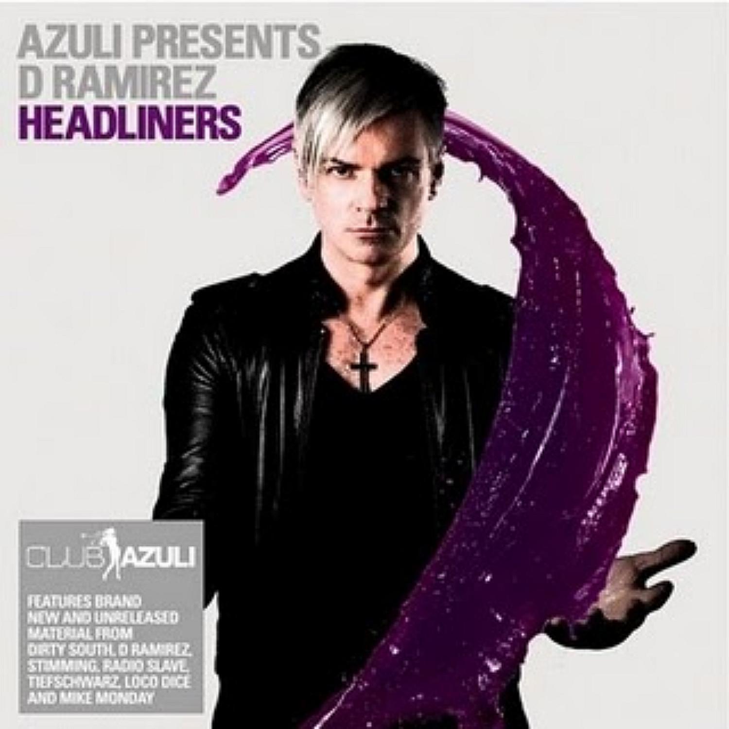 Azuli Presents D Ramirez : Headliners Mixed