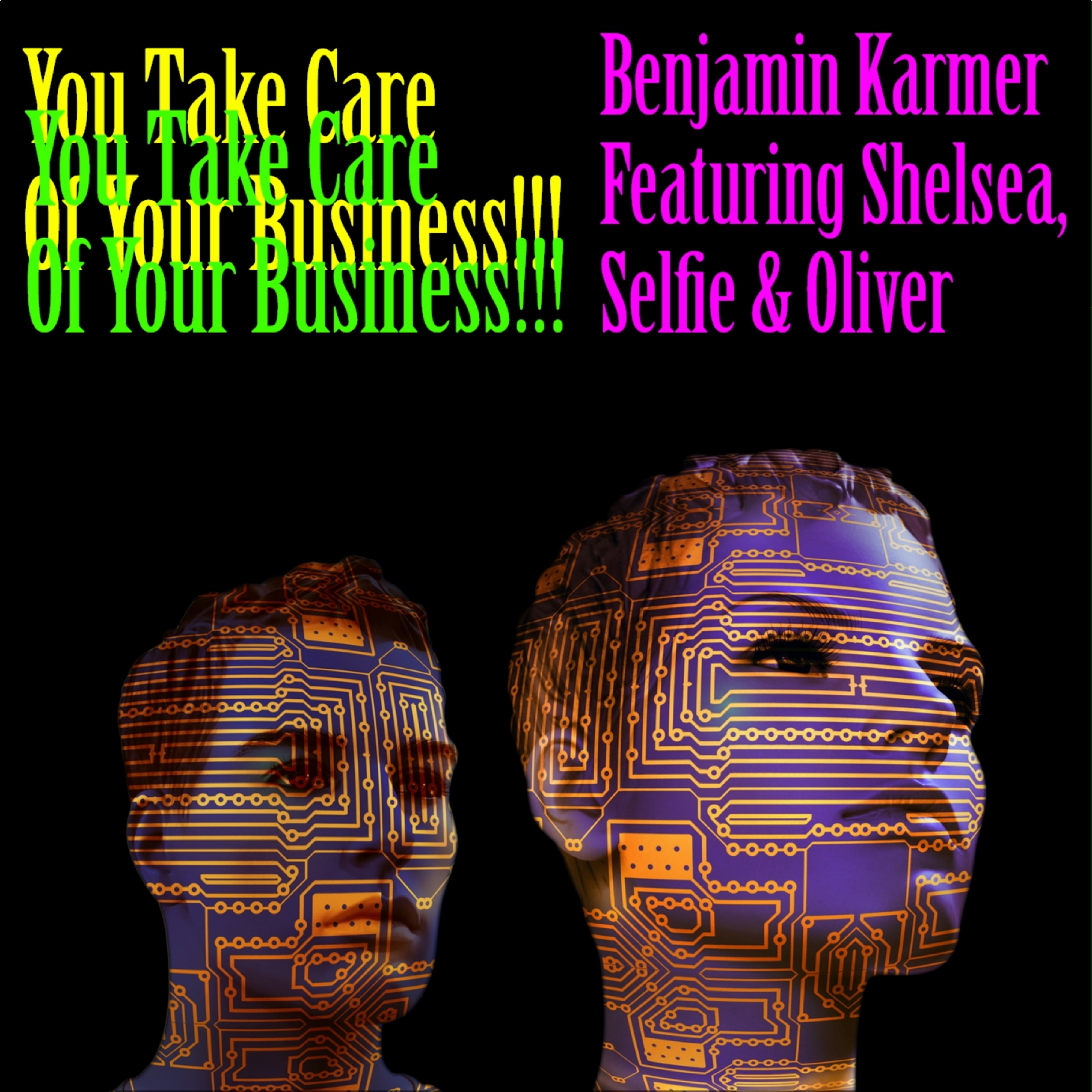 You Take Care of Your Business (Benjamin Karmer Business Man Remix)