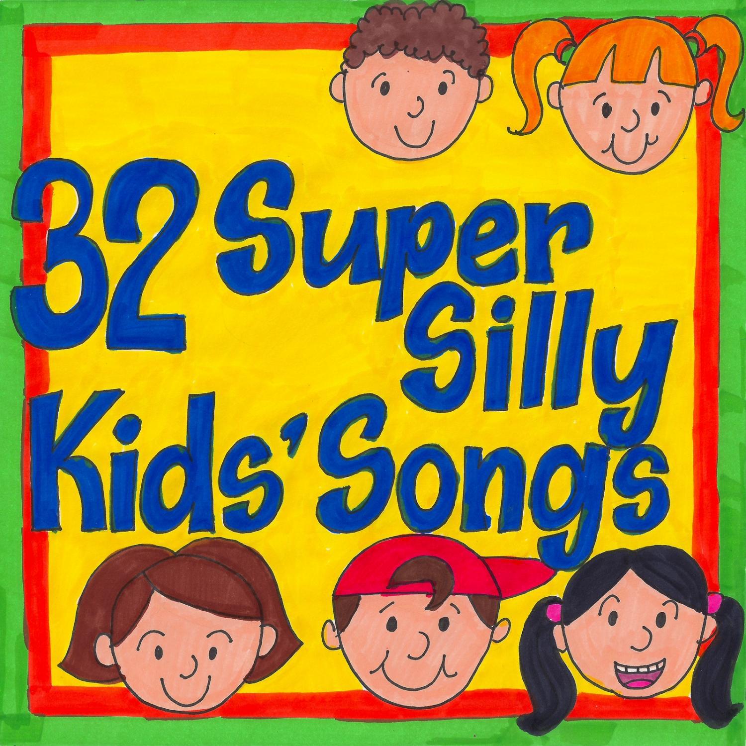 32 Super Silly Kids' Songs