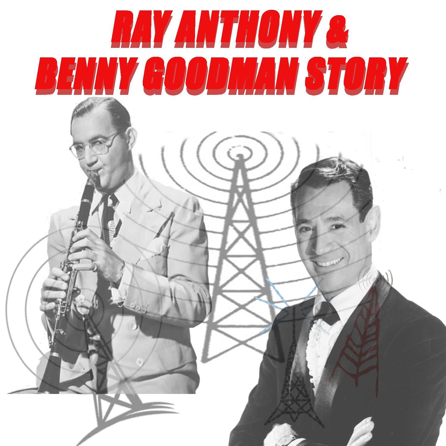 Ray Anthony & Benny Goodman Story