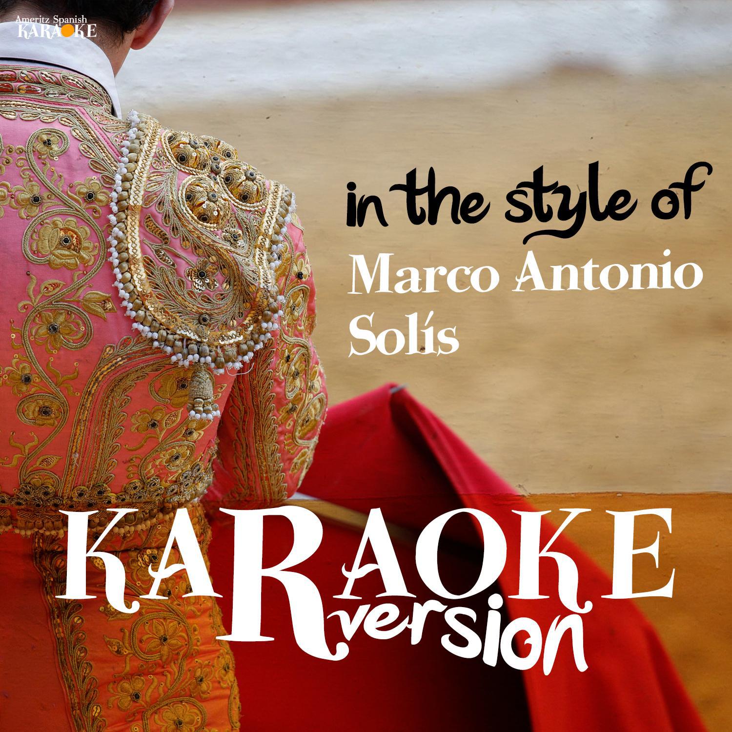 Karaoke (In the Style of Marco Antonio Solís)