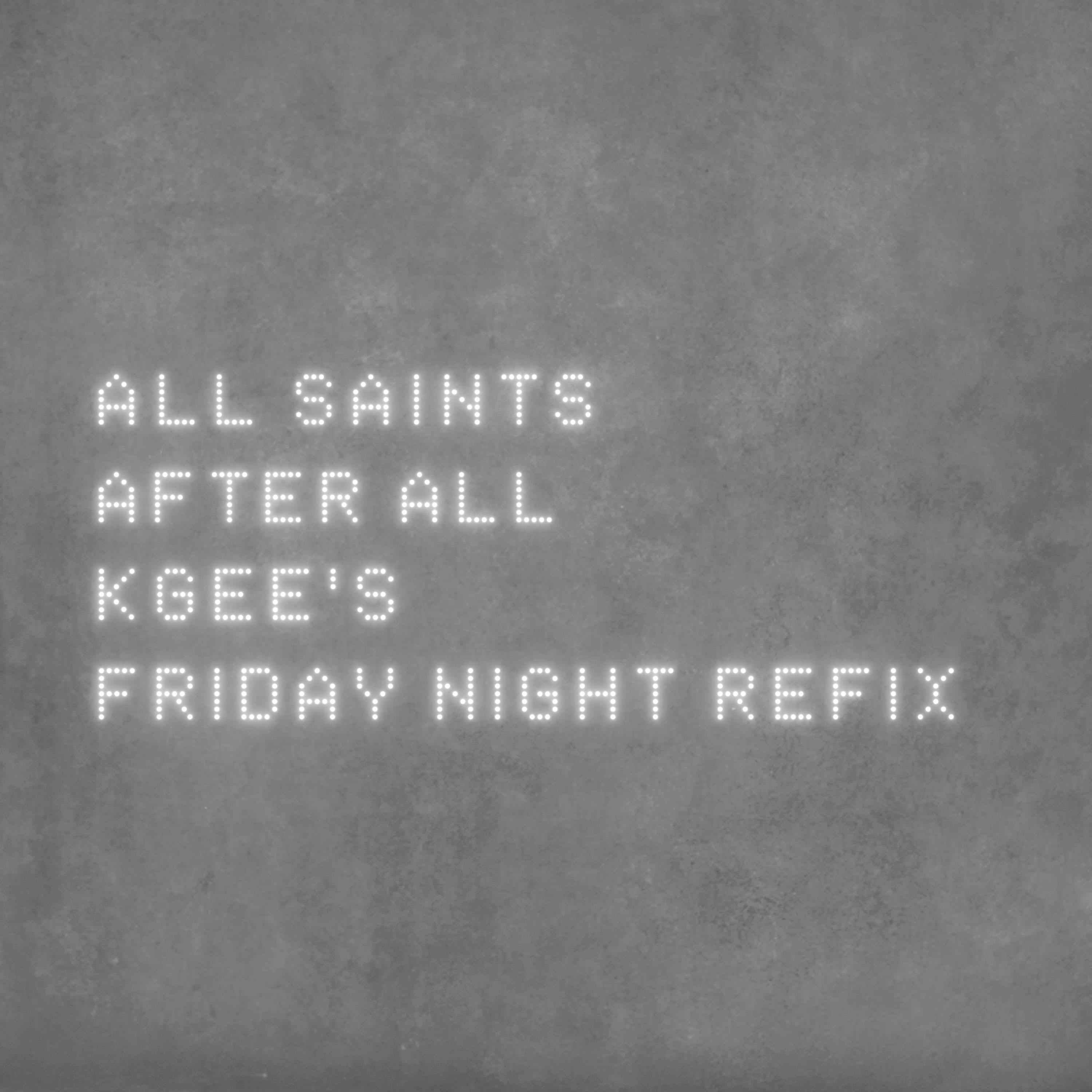 After All [K-Gee's Friday Night Refix]