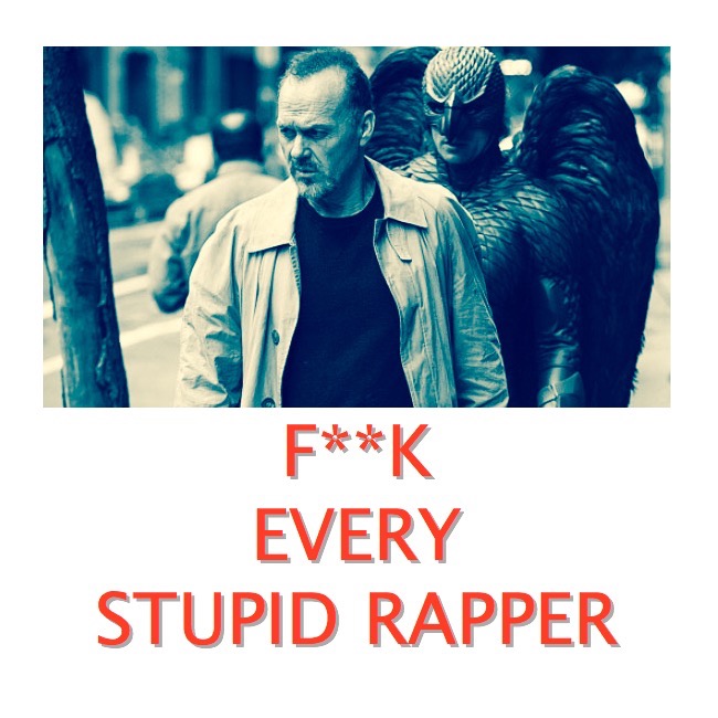 F**k Every Stupid Rapper (2015 Demo)