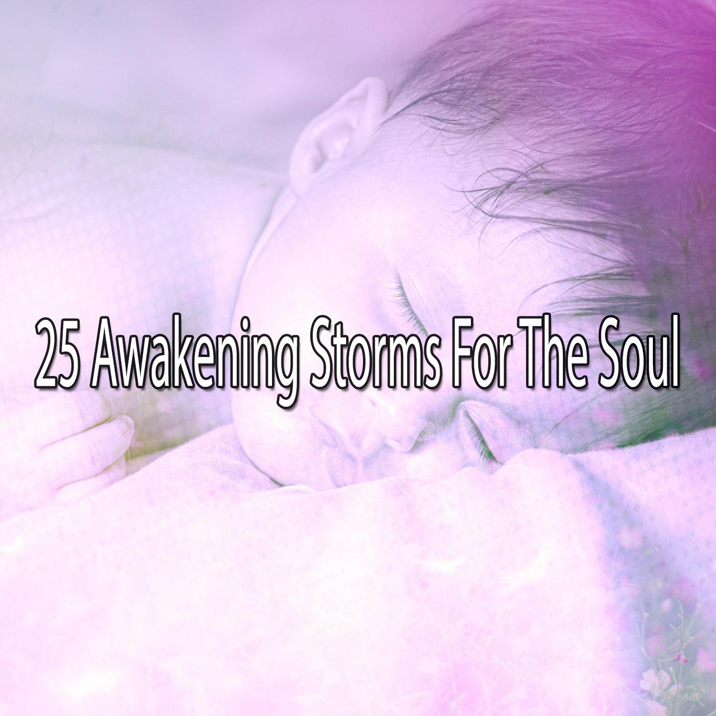 25 Awakening Storms For The Soul