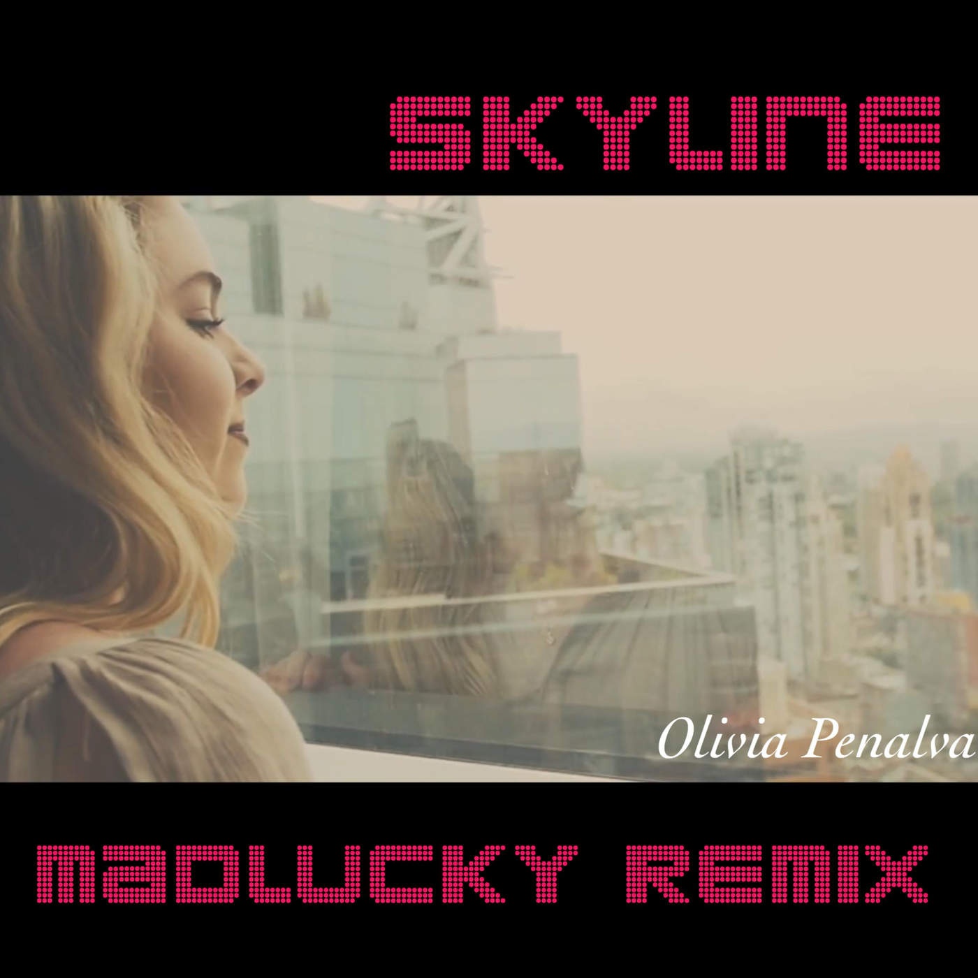 Skyline (Madlucky Remix)