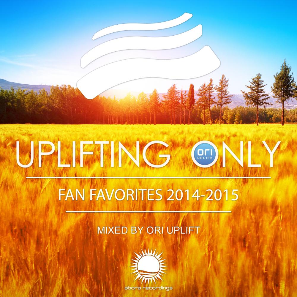 Uplifting Only: Fan Favorites 2014-2015 (Continuous DJ Mix Pt. 3)