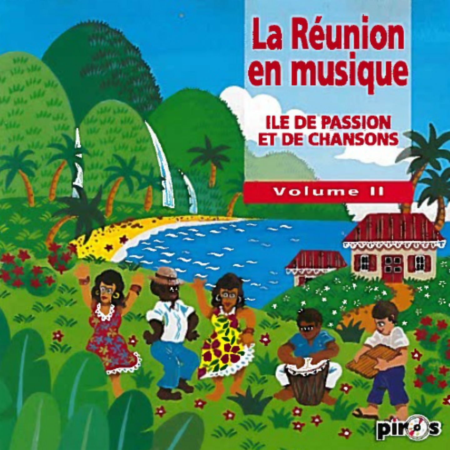 La Réunion en musique, vol. 2 (Île de passion et de chansons)