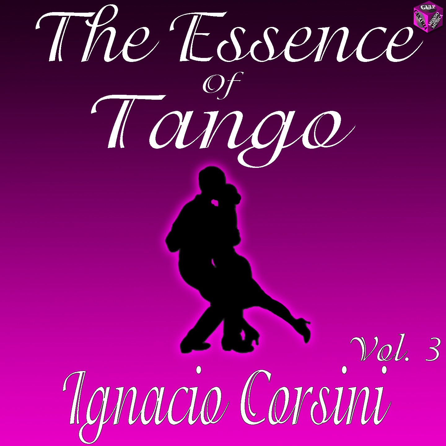 The Essence of Tango: Ignacio Corsini, Vol. 3